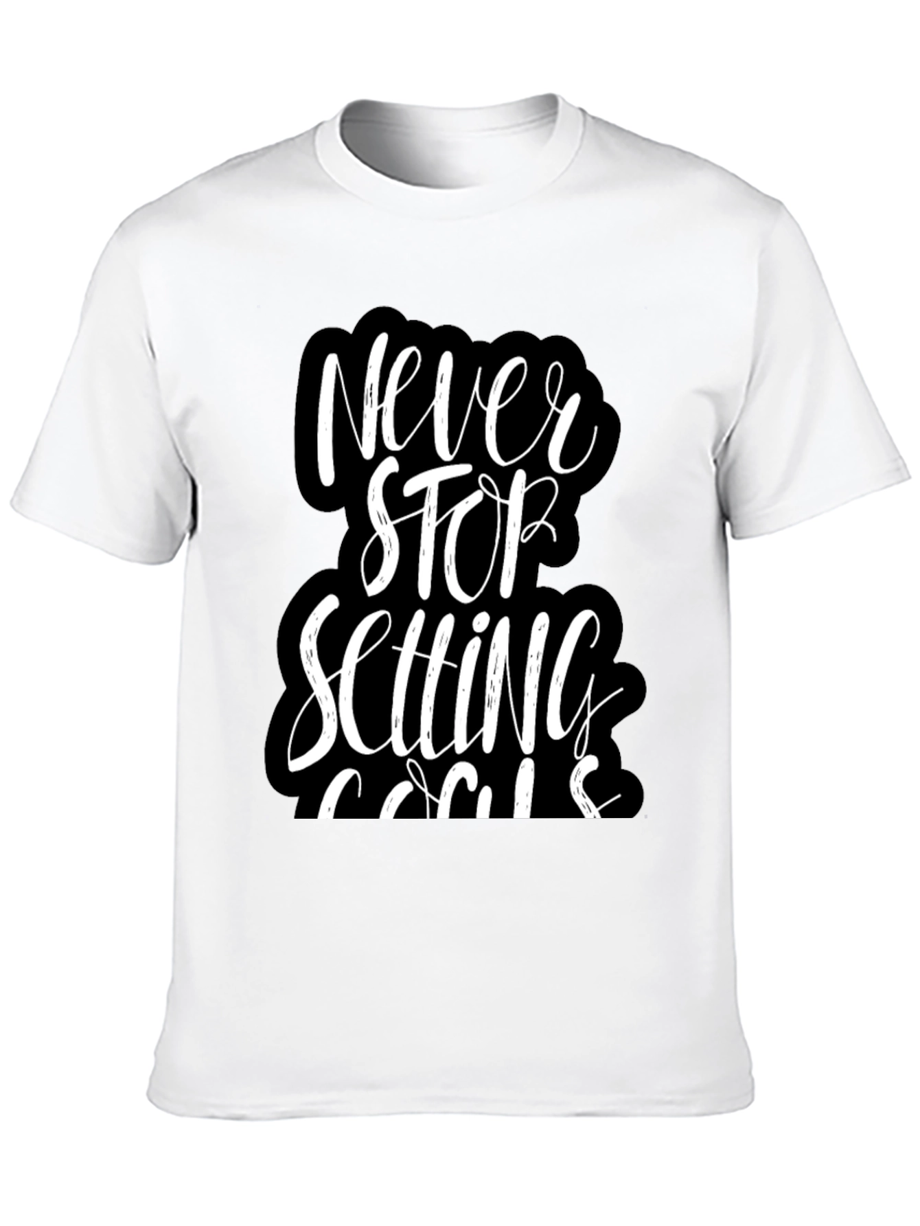 Never Stop Setting Goals T-Shirt