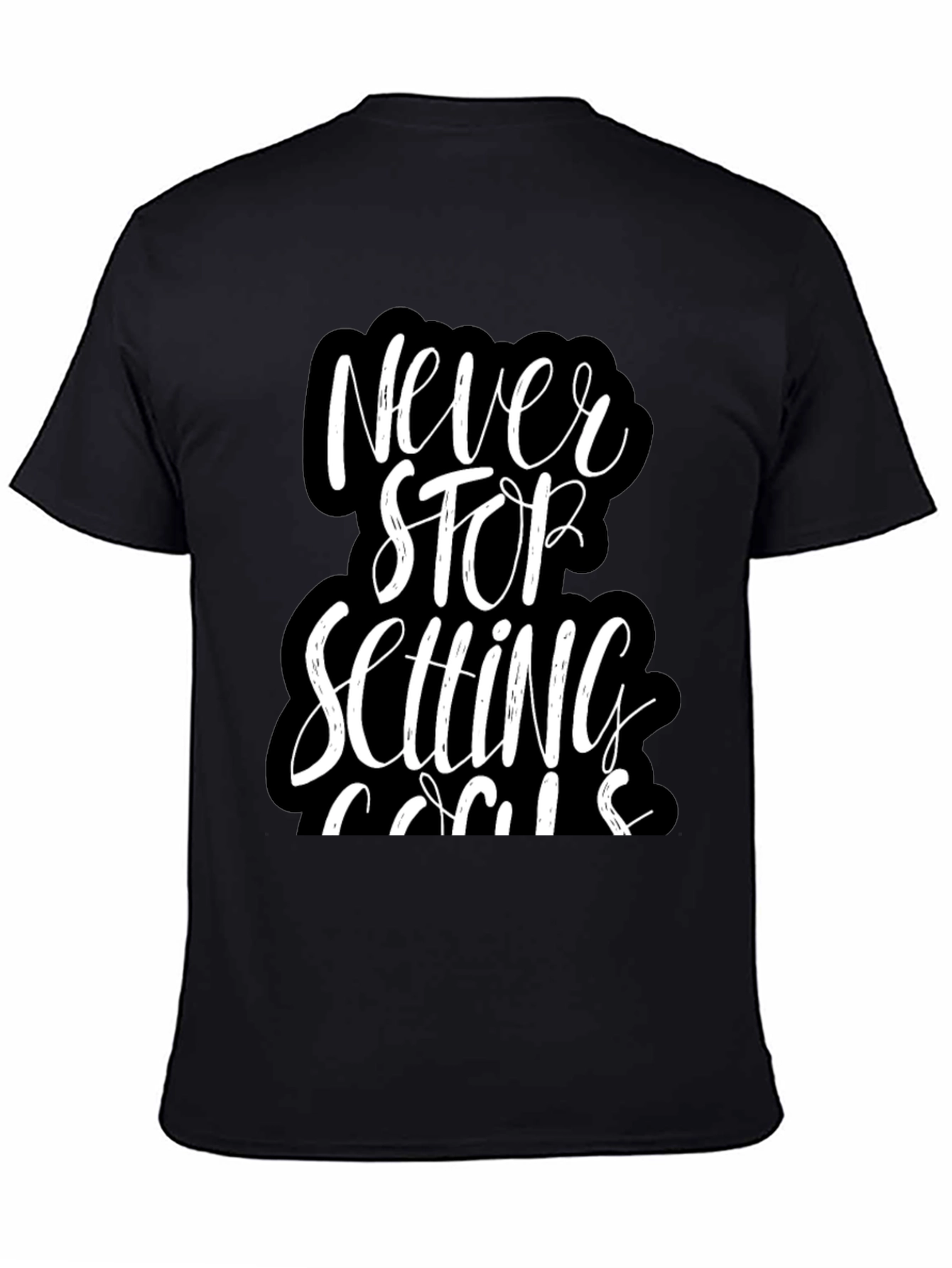 Never Stop Setting Goals T-Shirt