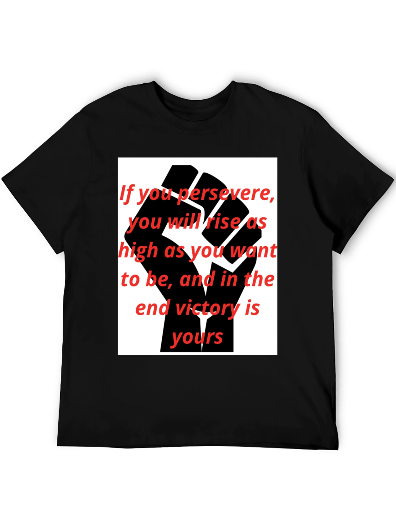Motivational Black Fist Graphic T-Shirt