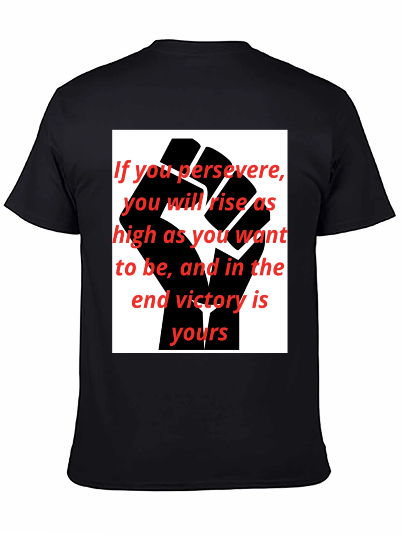 Motivational Black Fist Graphic T-Shirt
