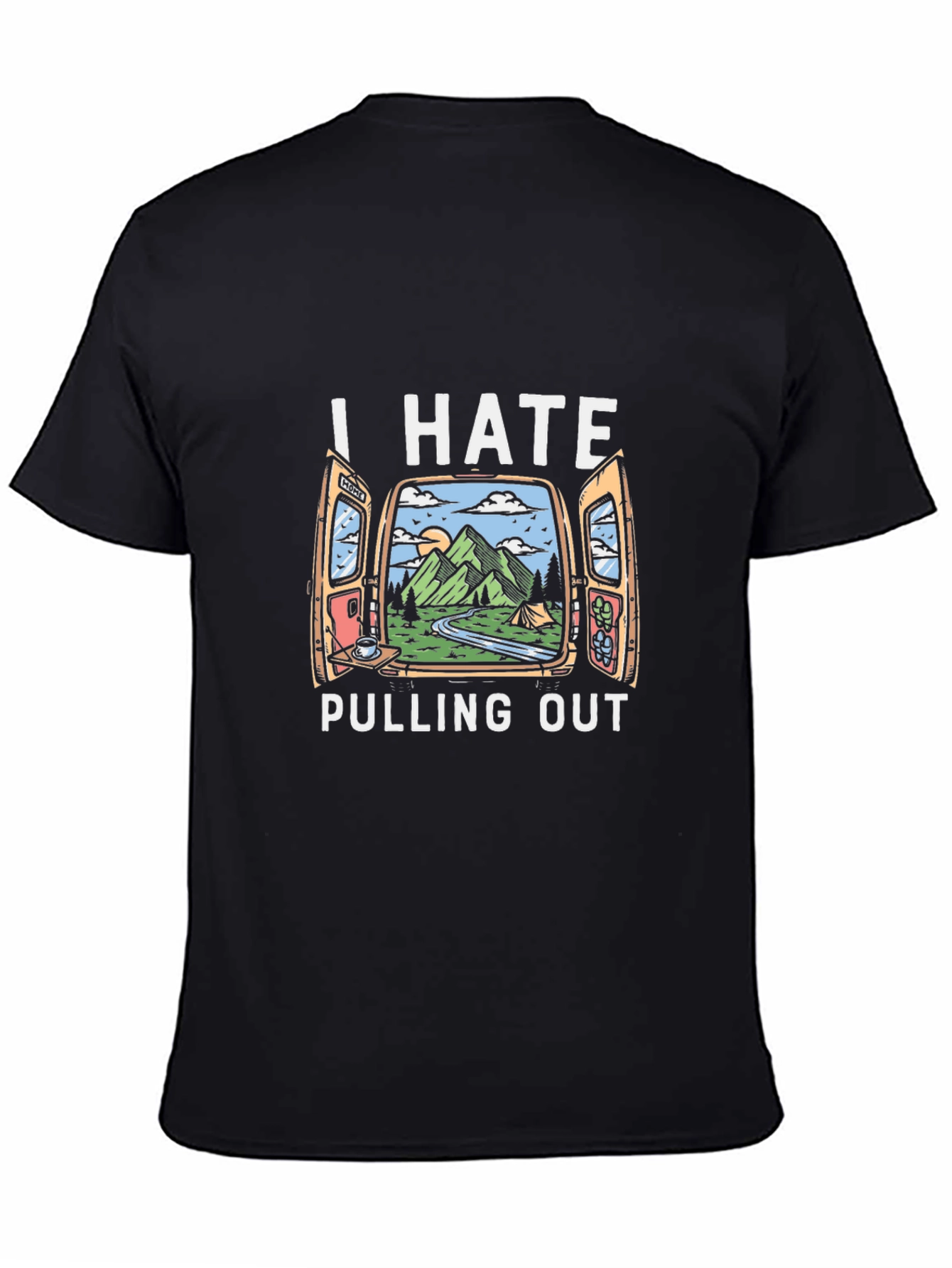 I Hate Pulling Out Camping T-Shirt