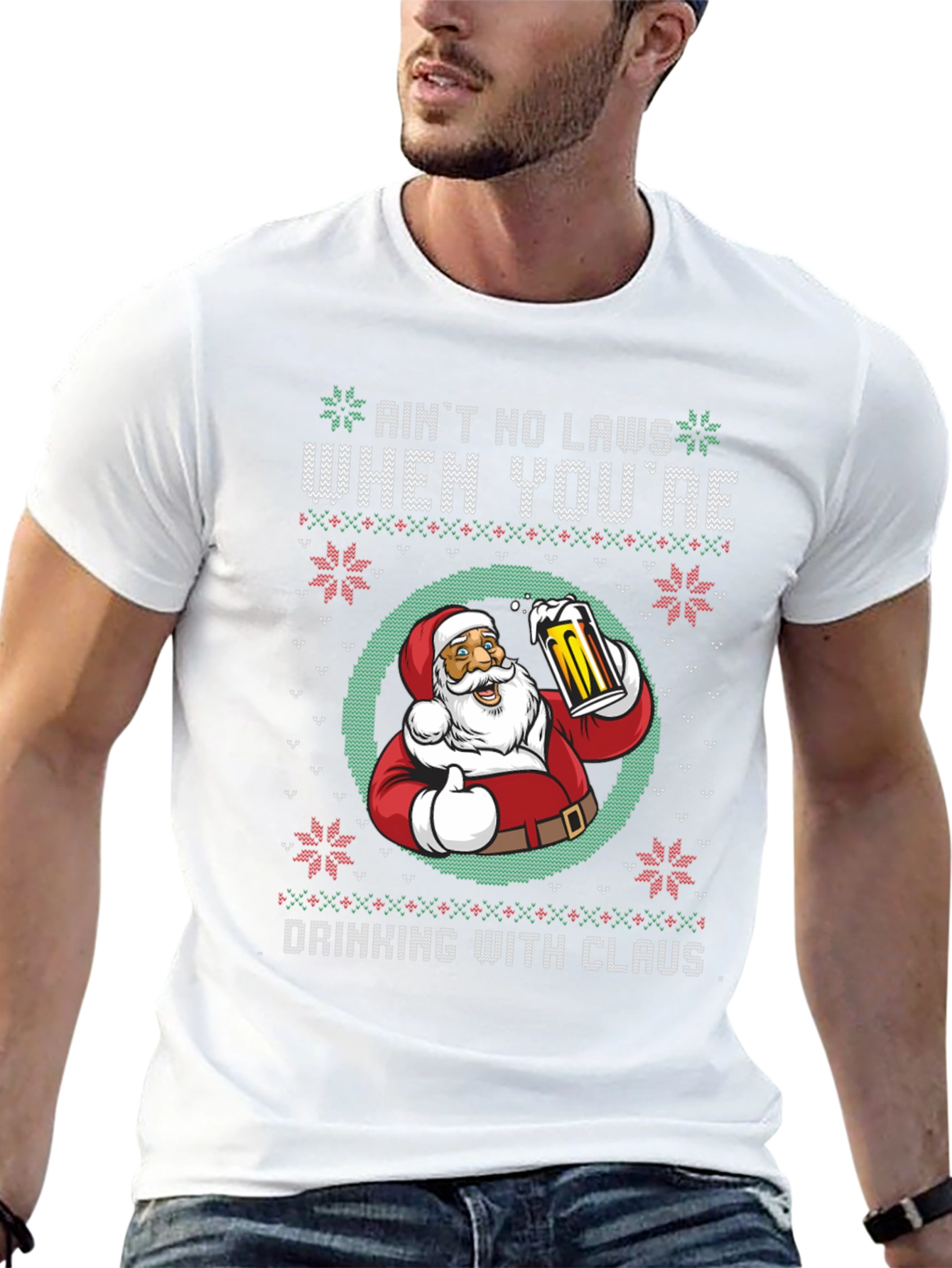 Aint No Laws When Youre Drinking with Claus T-Shirt