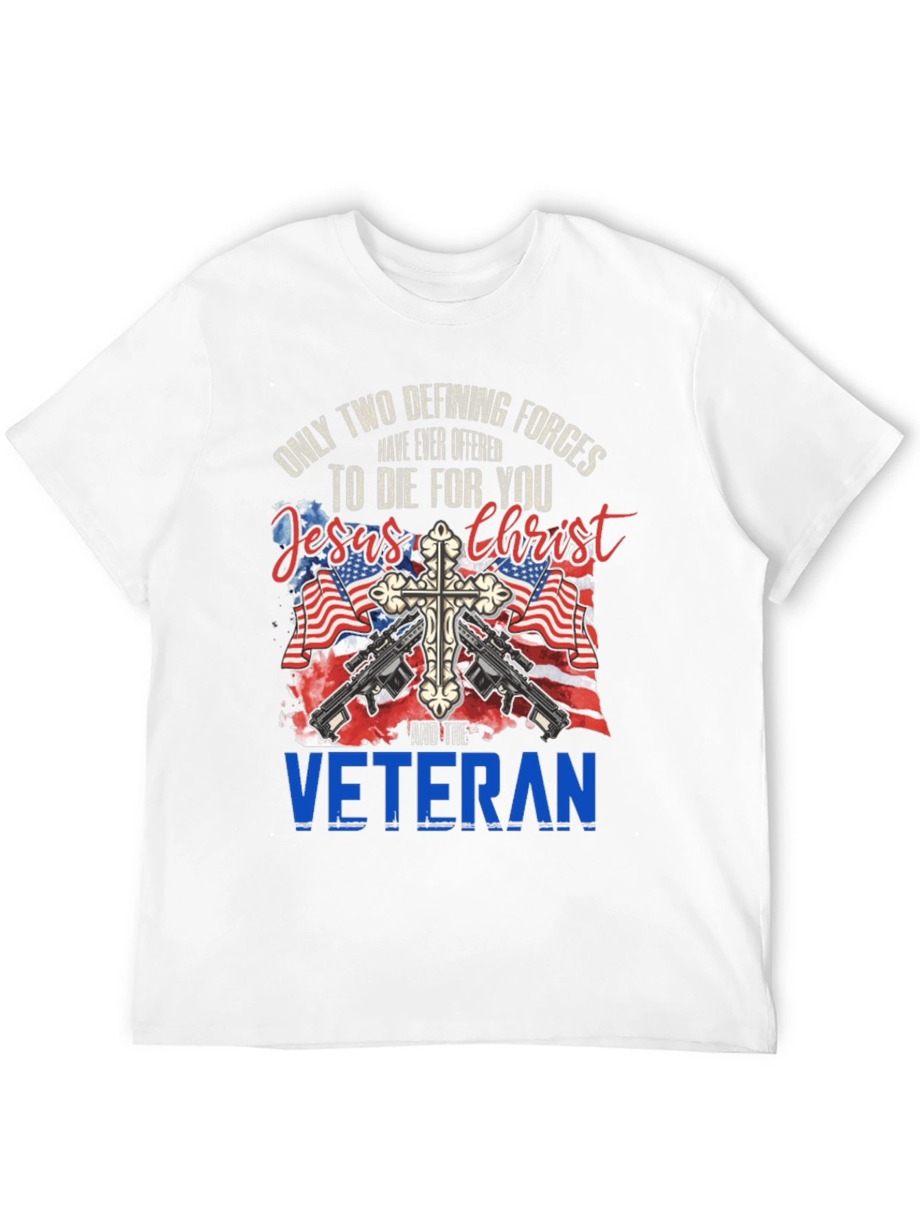 Jesus Christ and Veteran T-Shirt