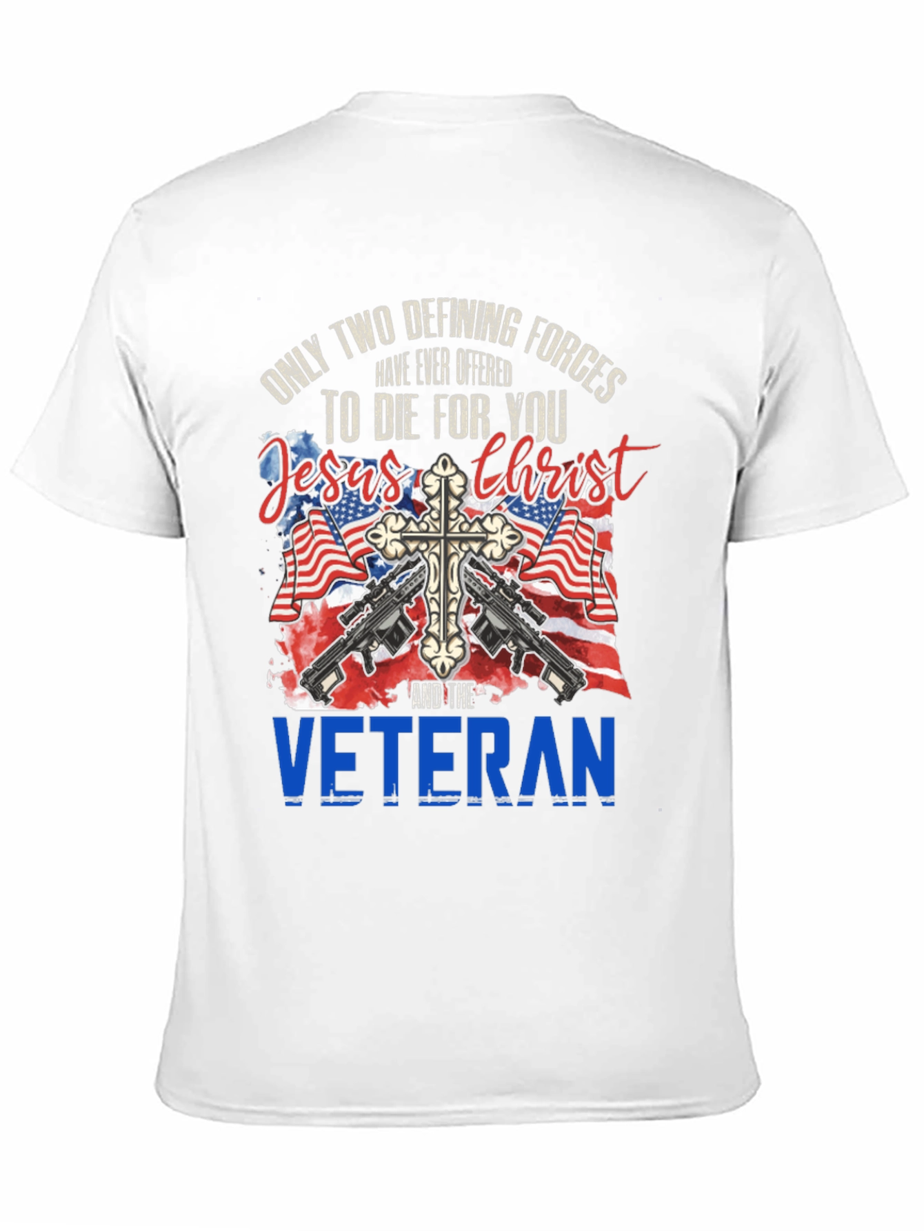 Jesus Christ and Veteran T-Shirt