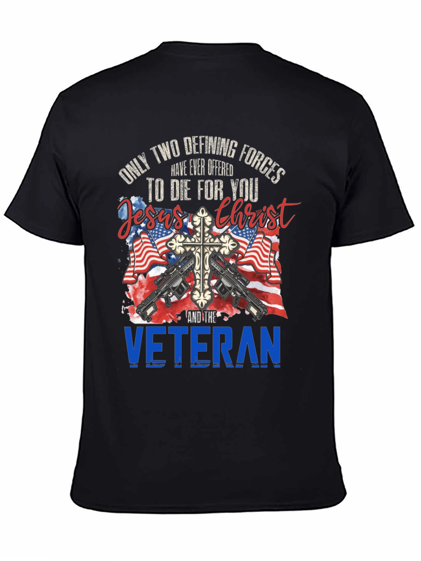 Jesus Christ and Veteran T-Shirt