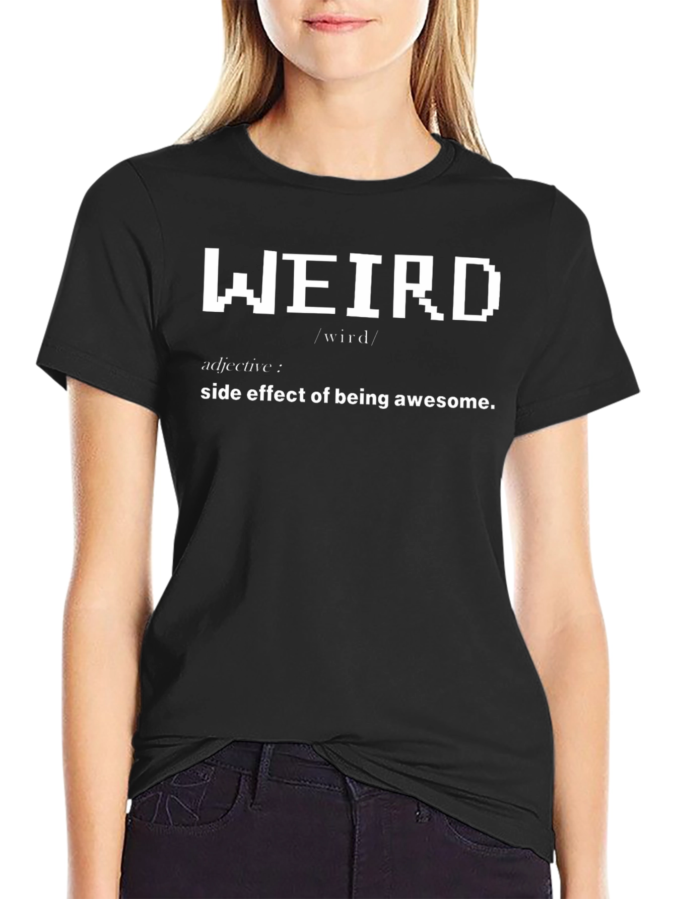 Weird Definition T-Shirt - Side Effect of Awesome