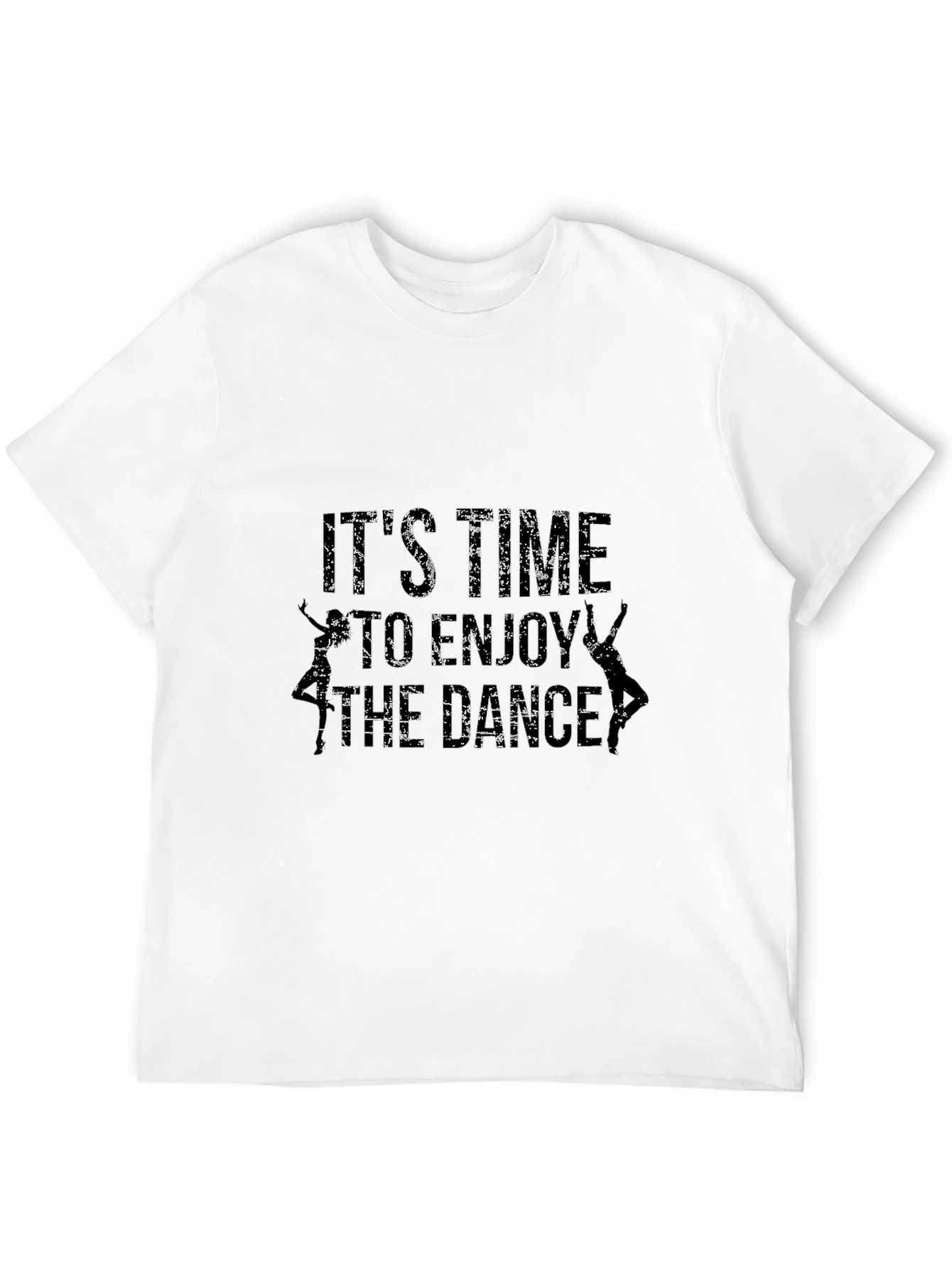 Its Time To Enjoy The Dance T-Shirt