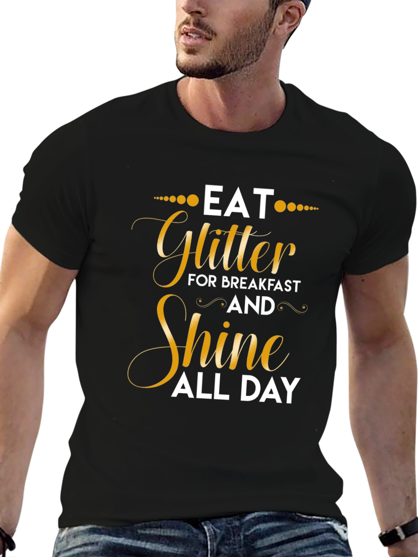 Eat Glitter and Shine T-Shirt