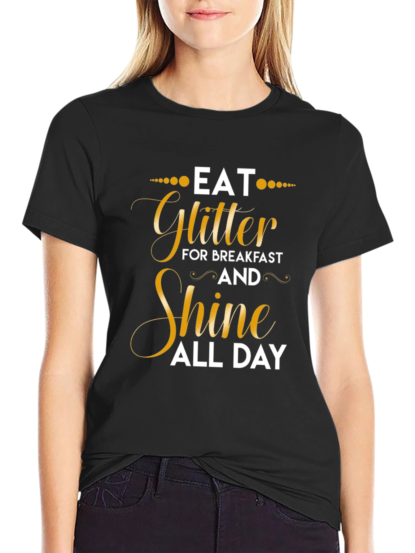 Eat Glitter and Shine T-Shirt