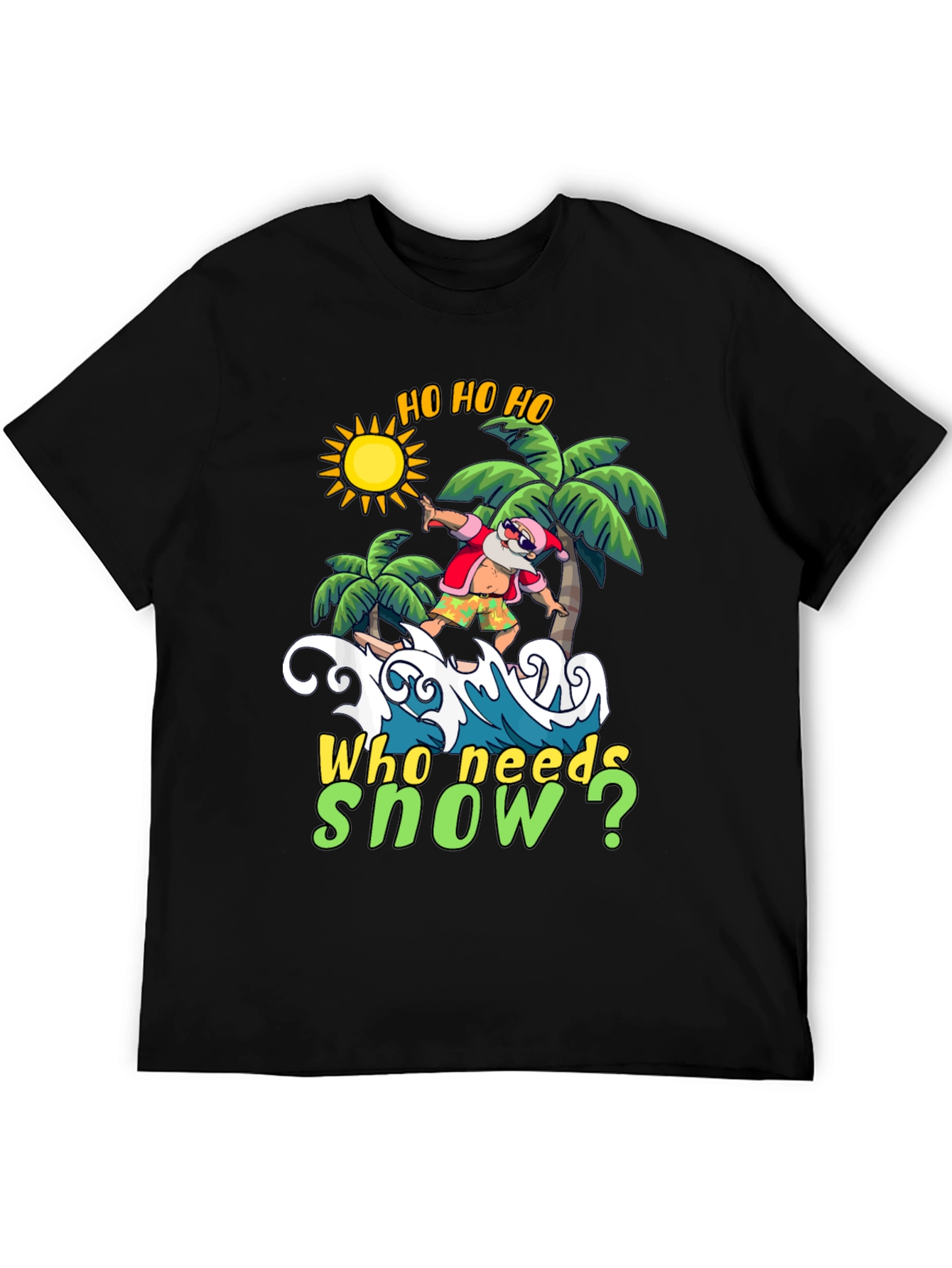 Surfing Santa T-Shirt - Who Needs Snow?