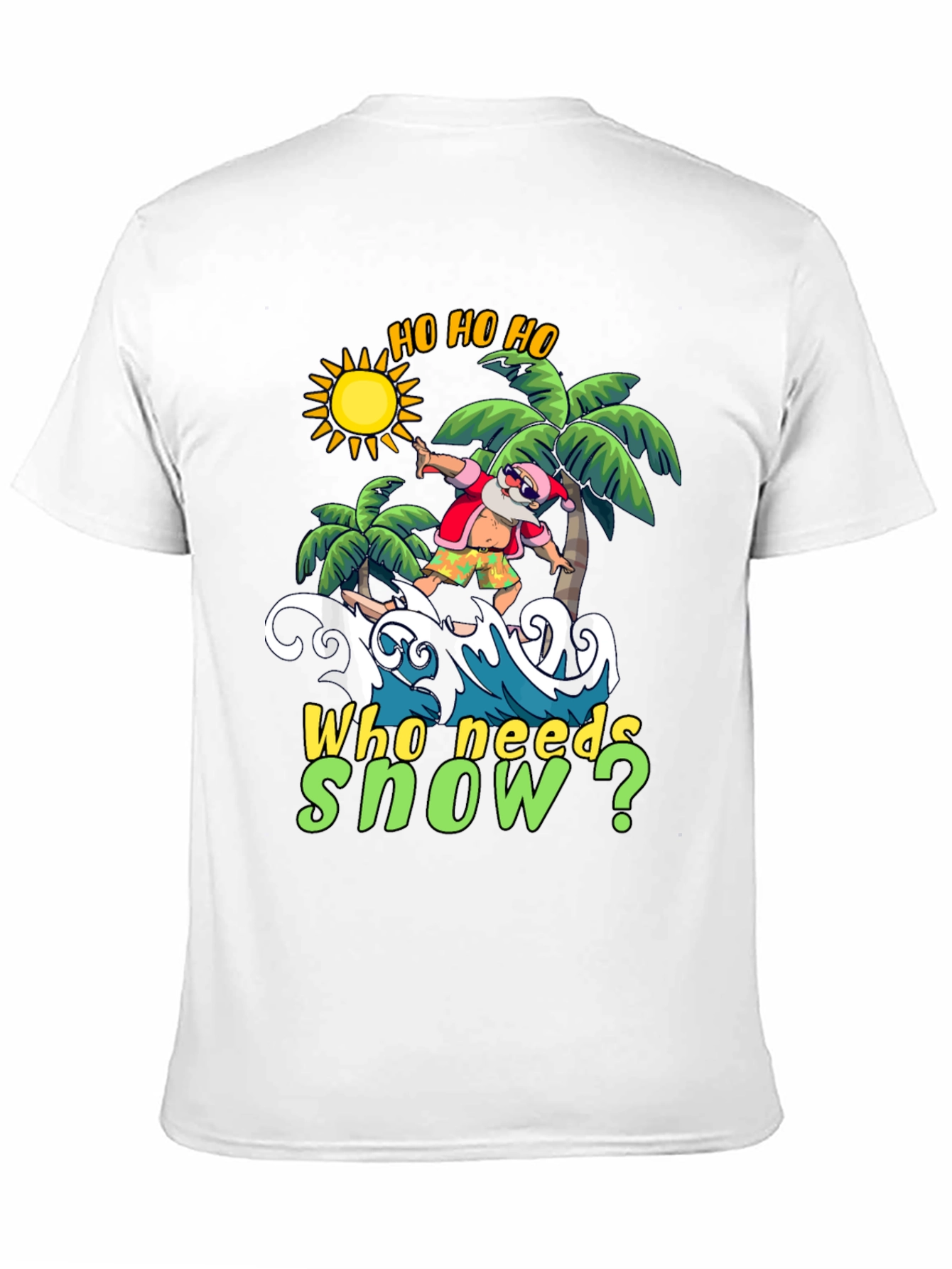 Surfing Santa T-Shirt - Who Needs Snow?