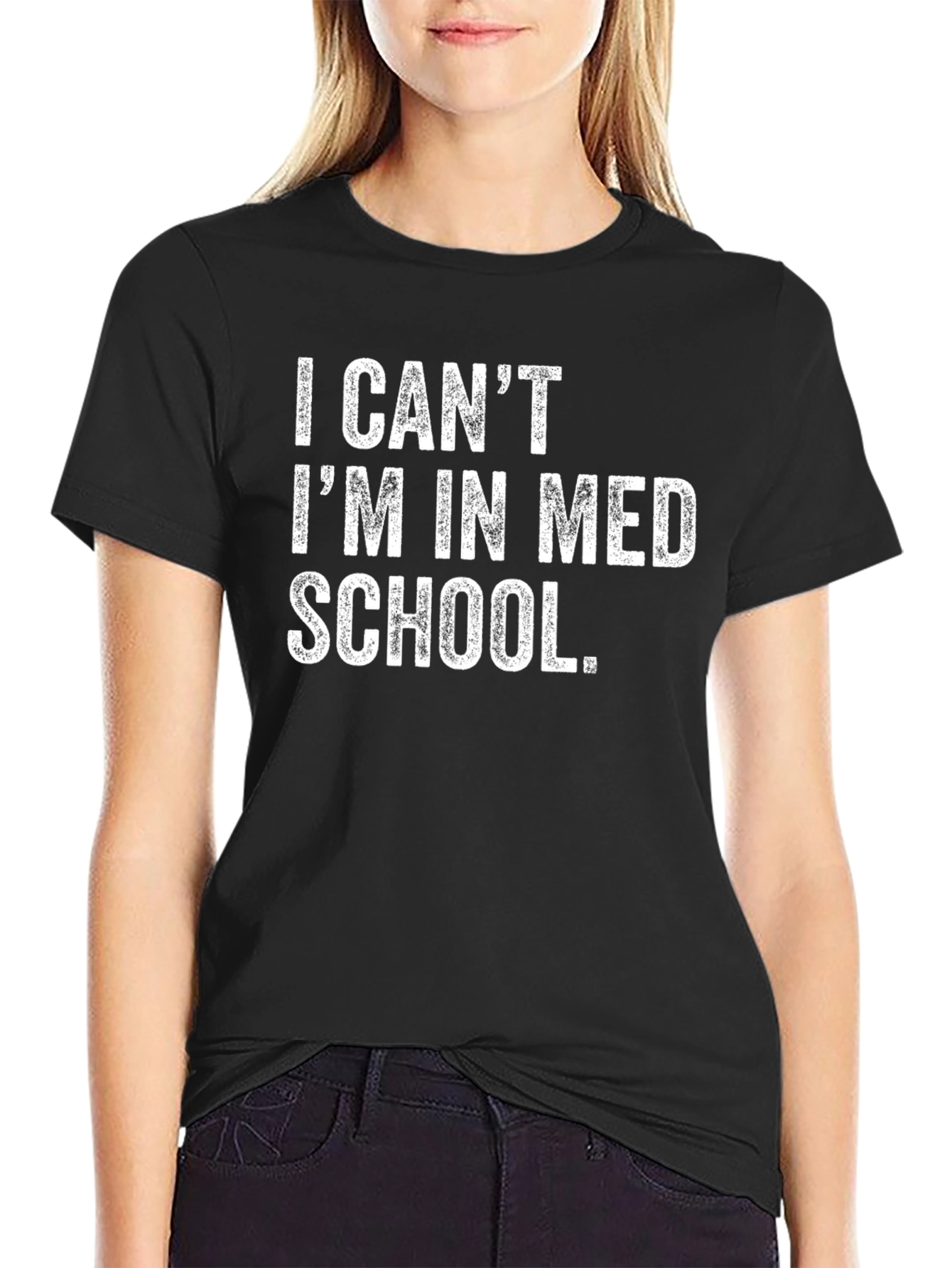 I Cant Im In Med School T-Shirt