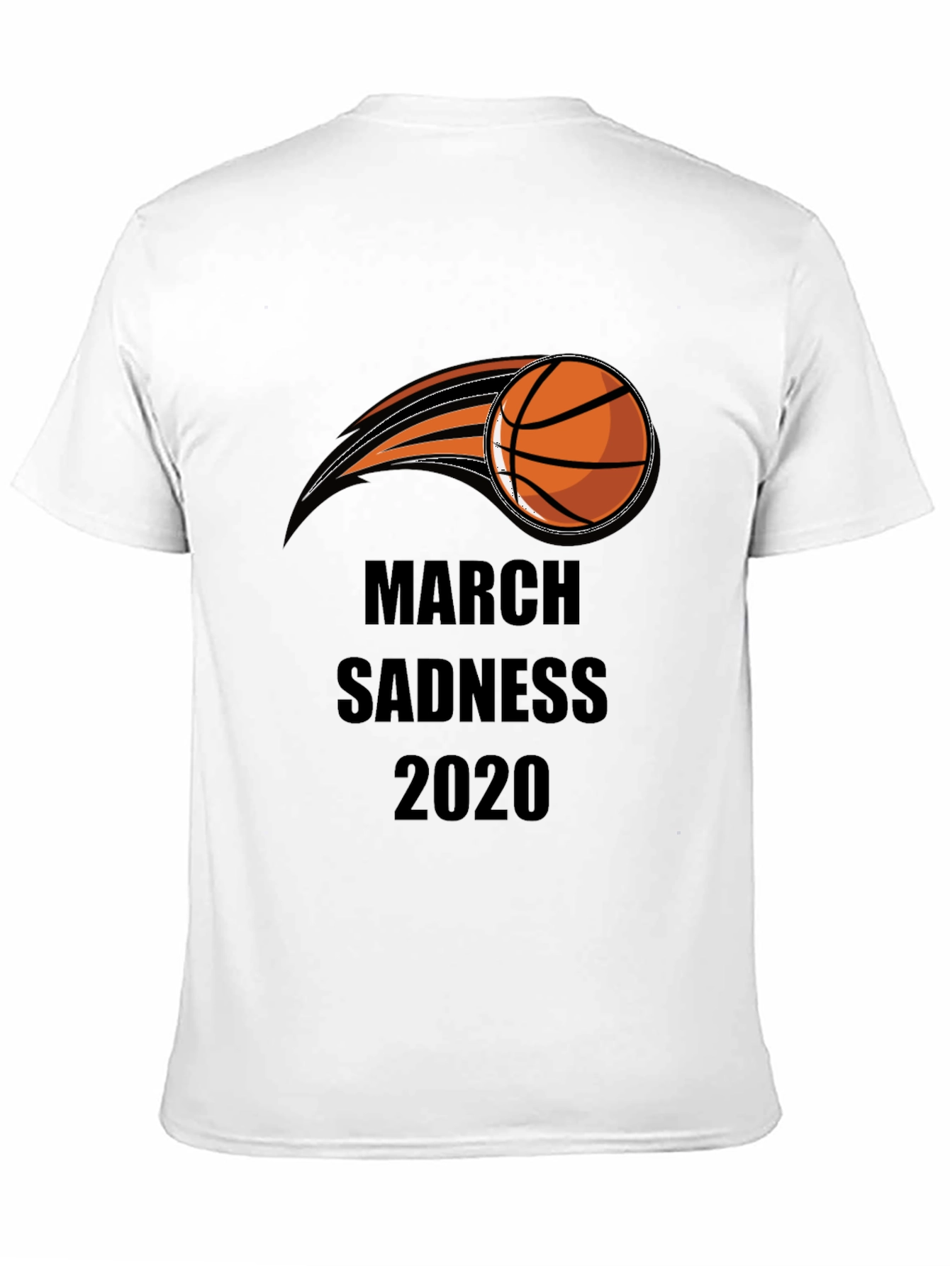 March Sadness 2020 Basketball T-Shirt