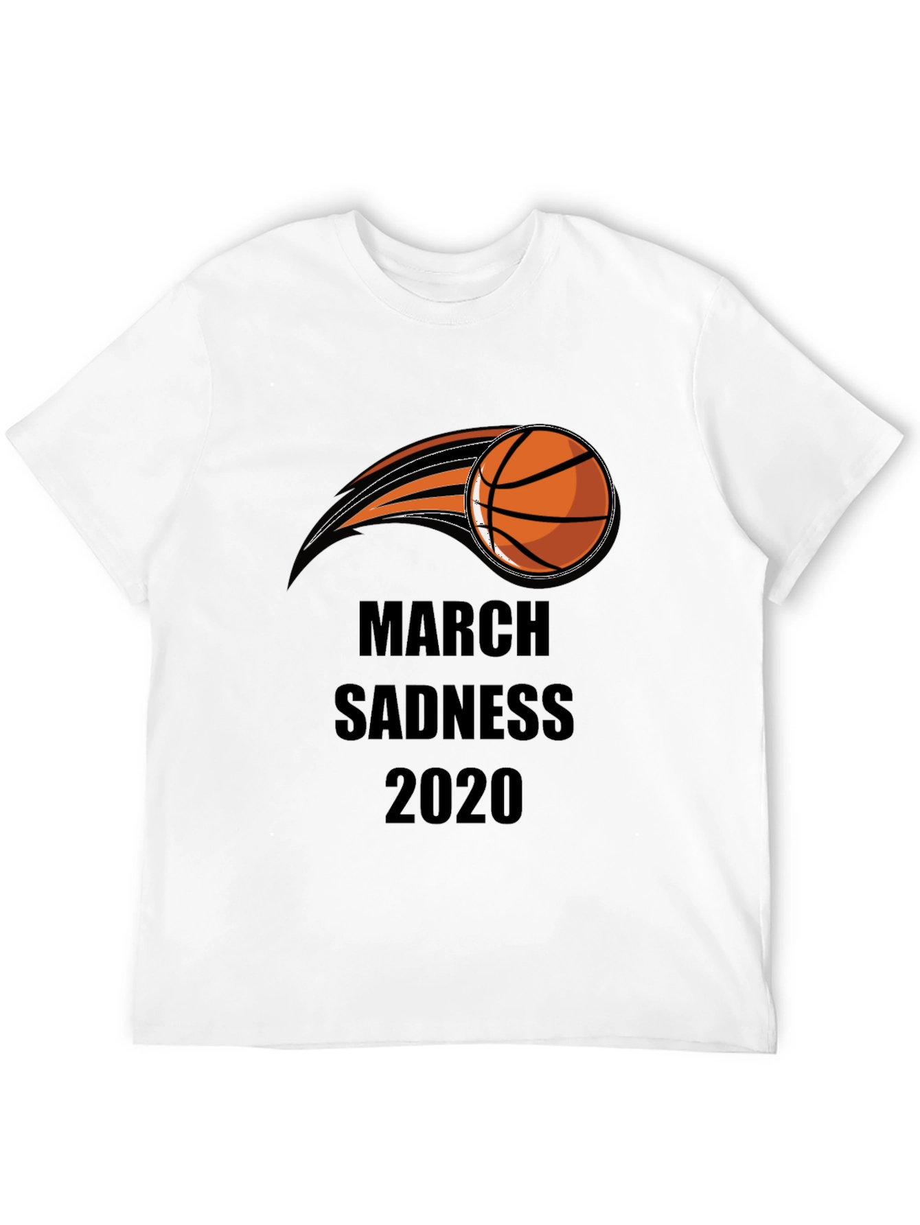 March Sadness 2020 Basketball T-Shirt