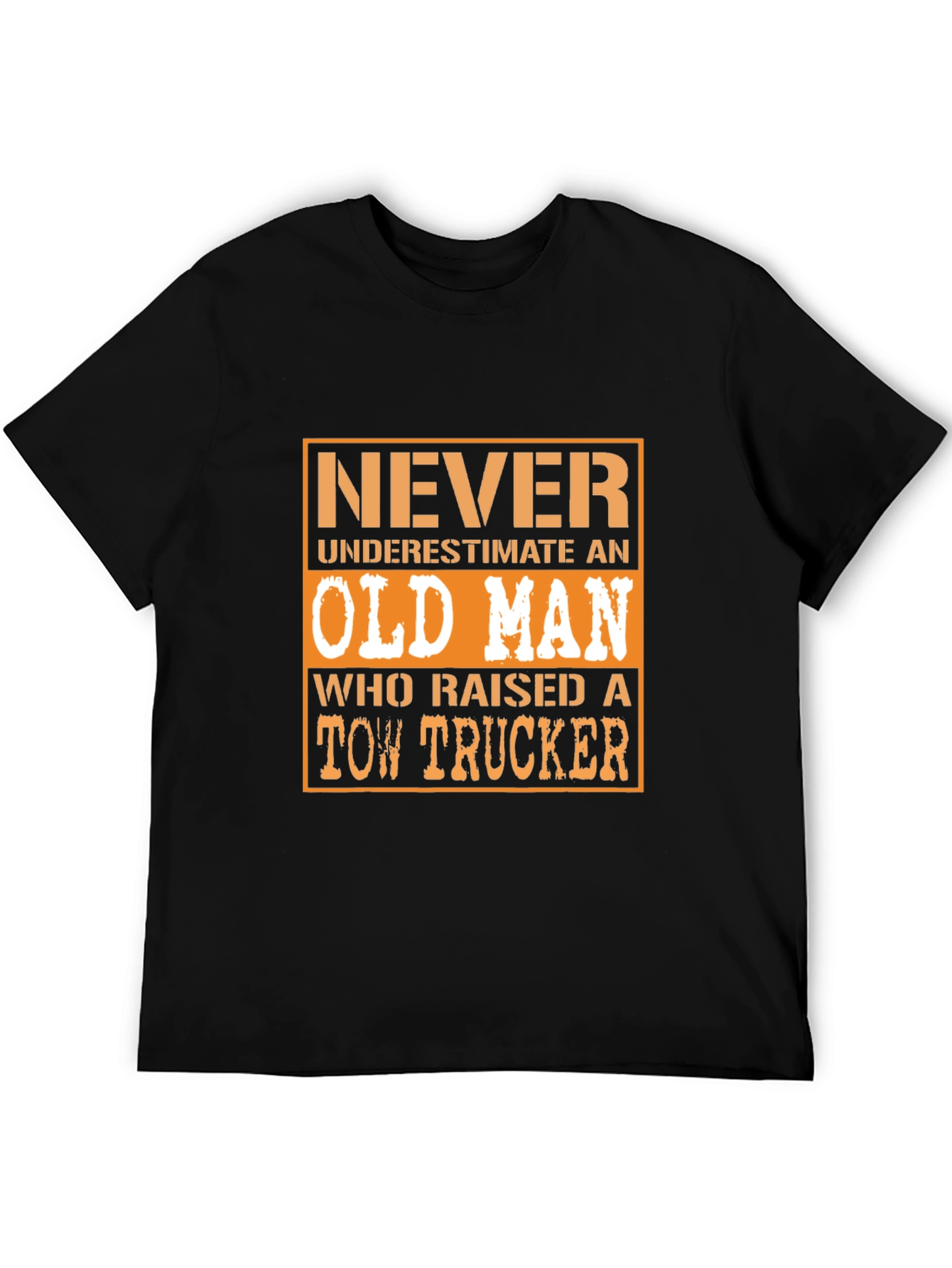 Never Underestimate Old Man Tow Trucker T-Shirt