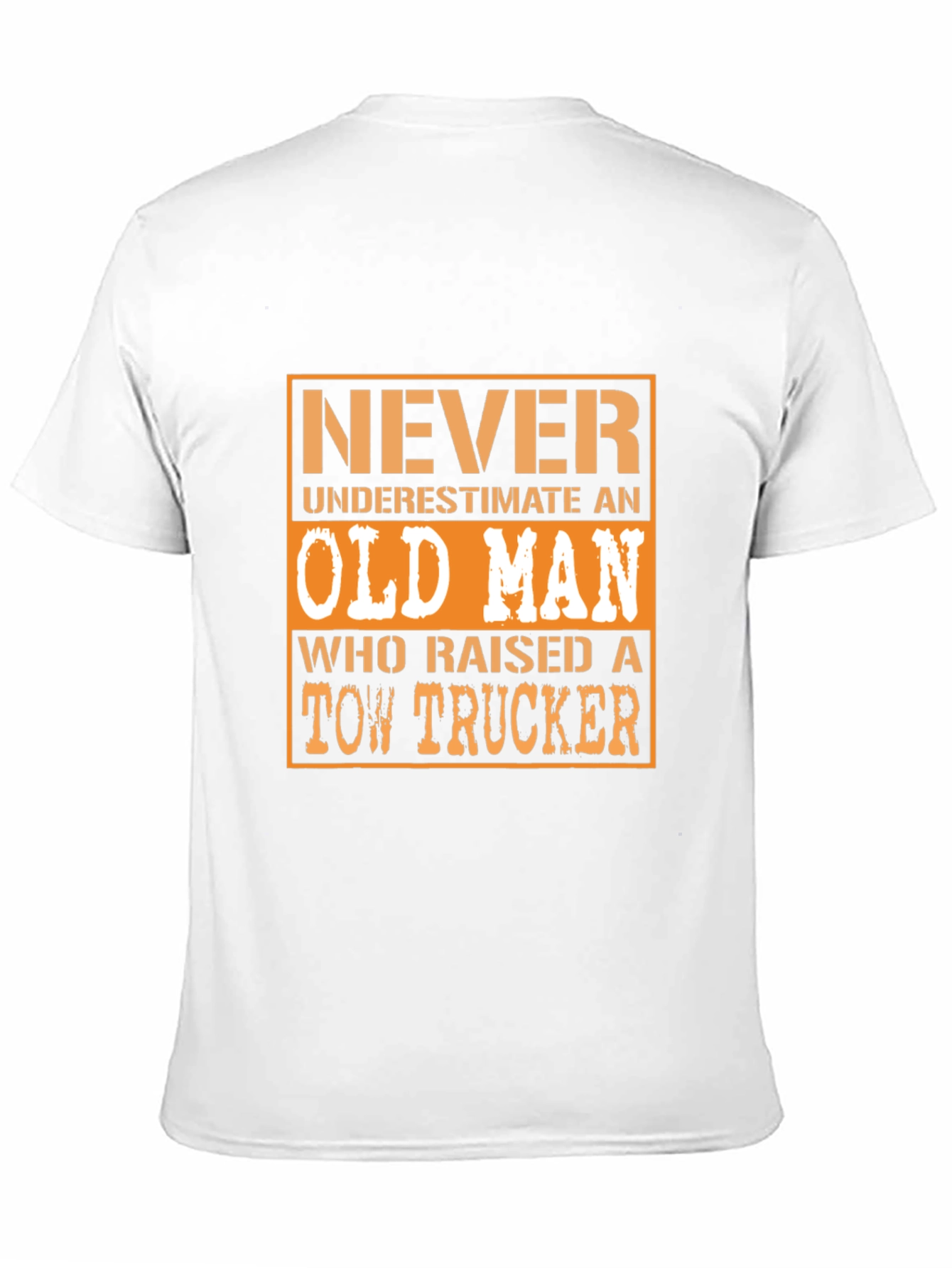Never Underestimate Old Man Tow Trucker T-Shirt