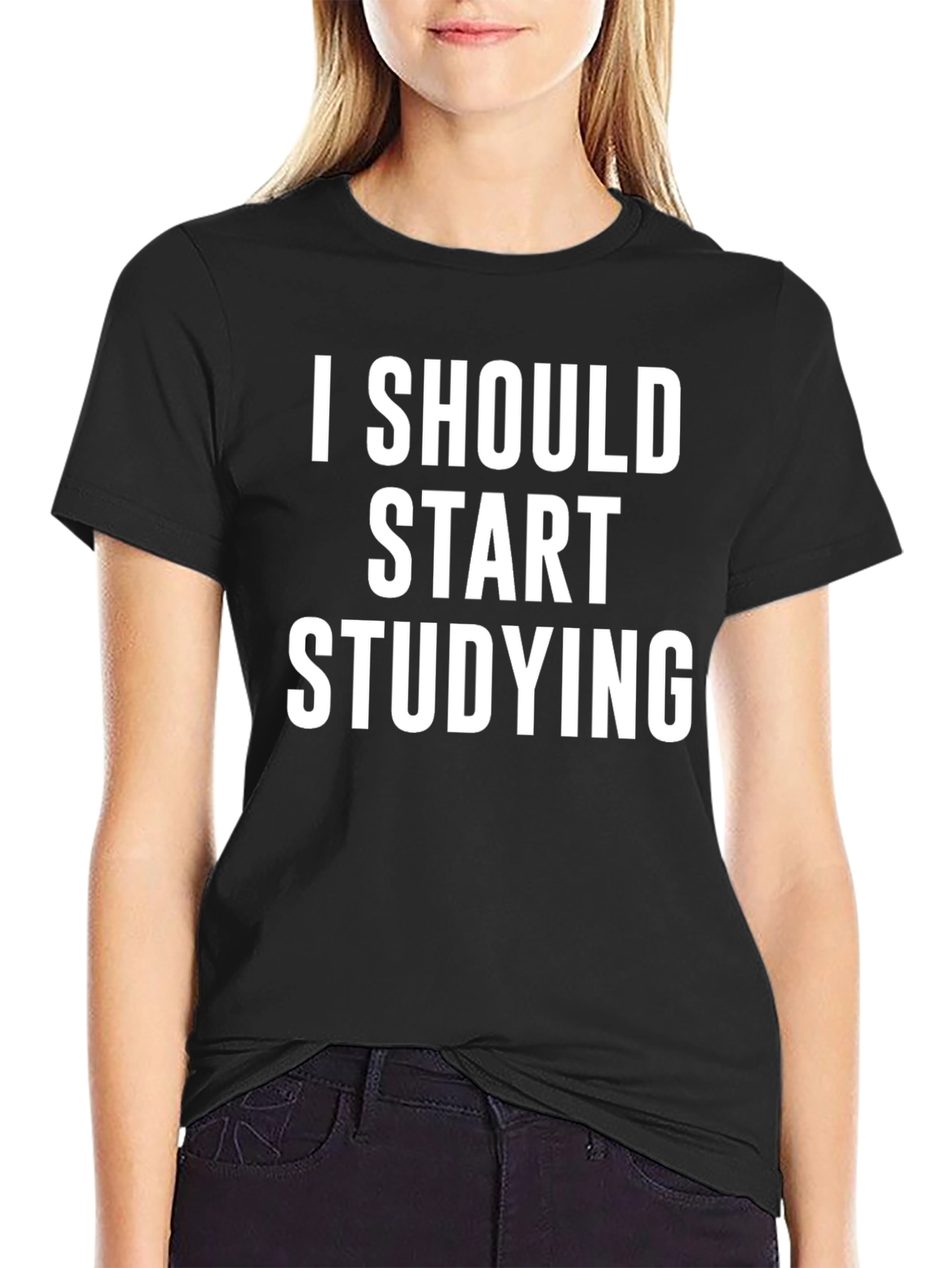 I Should Start Studying T-Shirt - Black