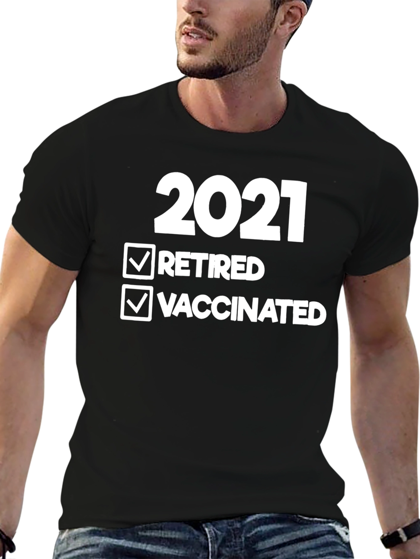 2021 Retired & Vaccinated Novelty T-Shirt