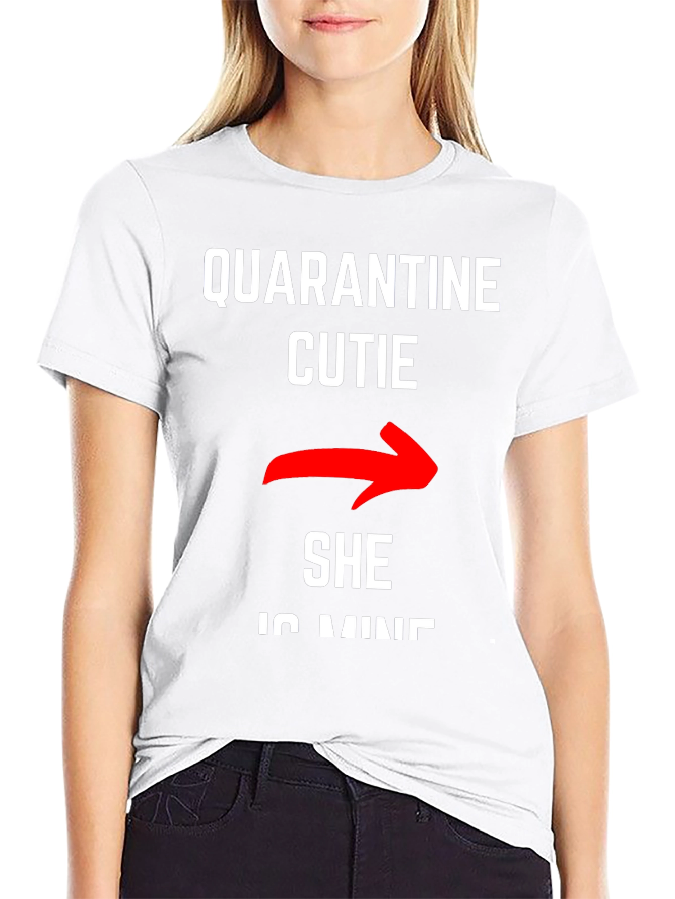Quarantine Cutie - She is Mine T-Shirt