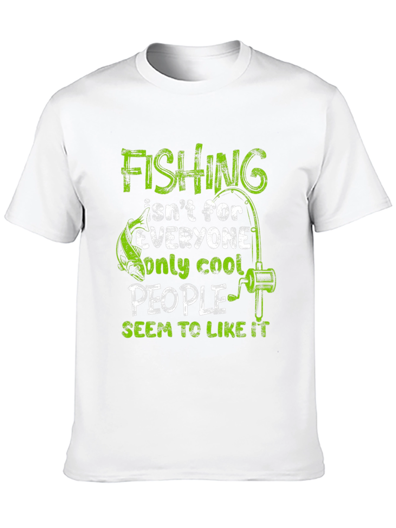 Fishing Isnt For Everyone T-Shirt