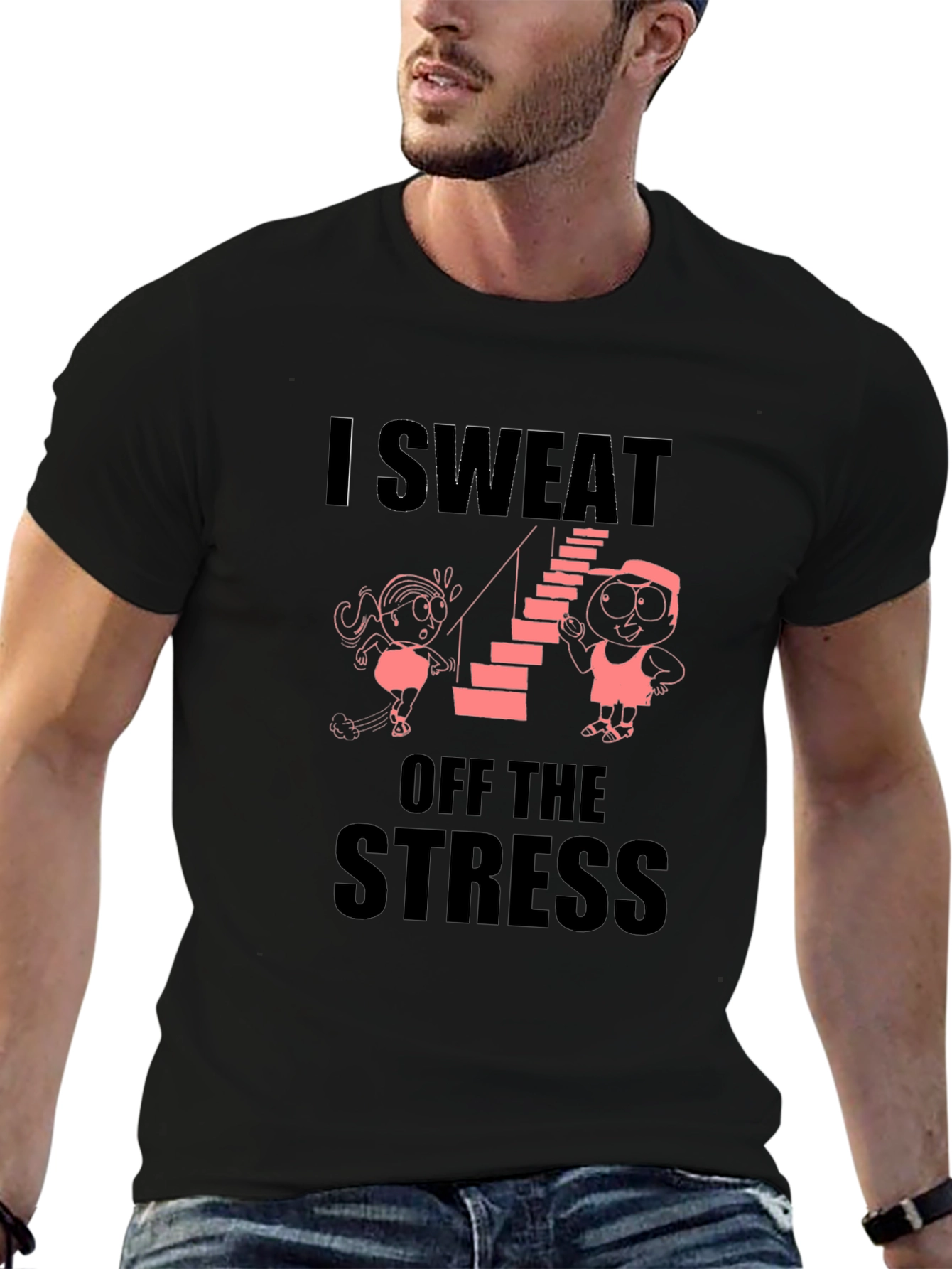 I Sweat Off the Stress Graphic T-Shirt