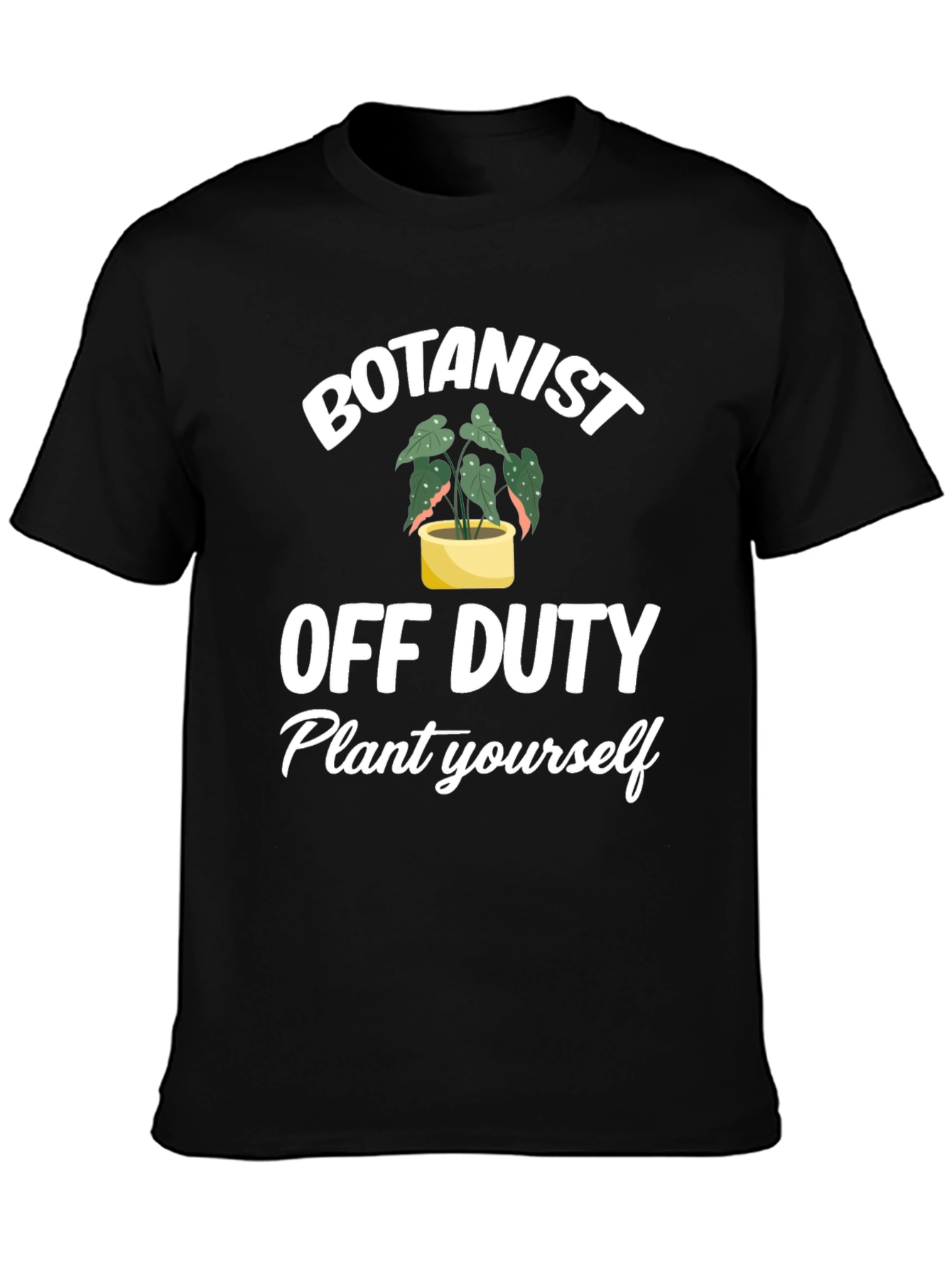 Botanist Off Duty T-Shirt - Plant Lover Tee