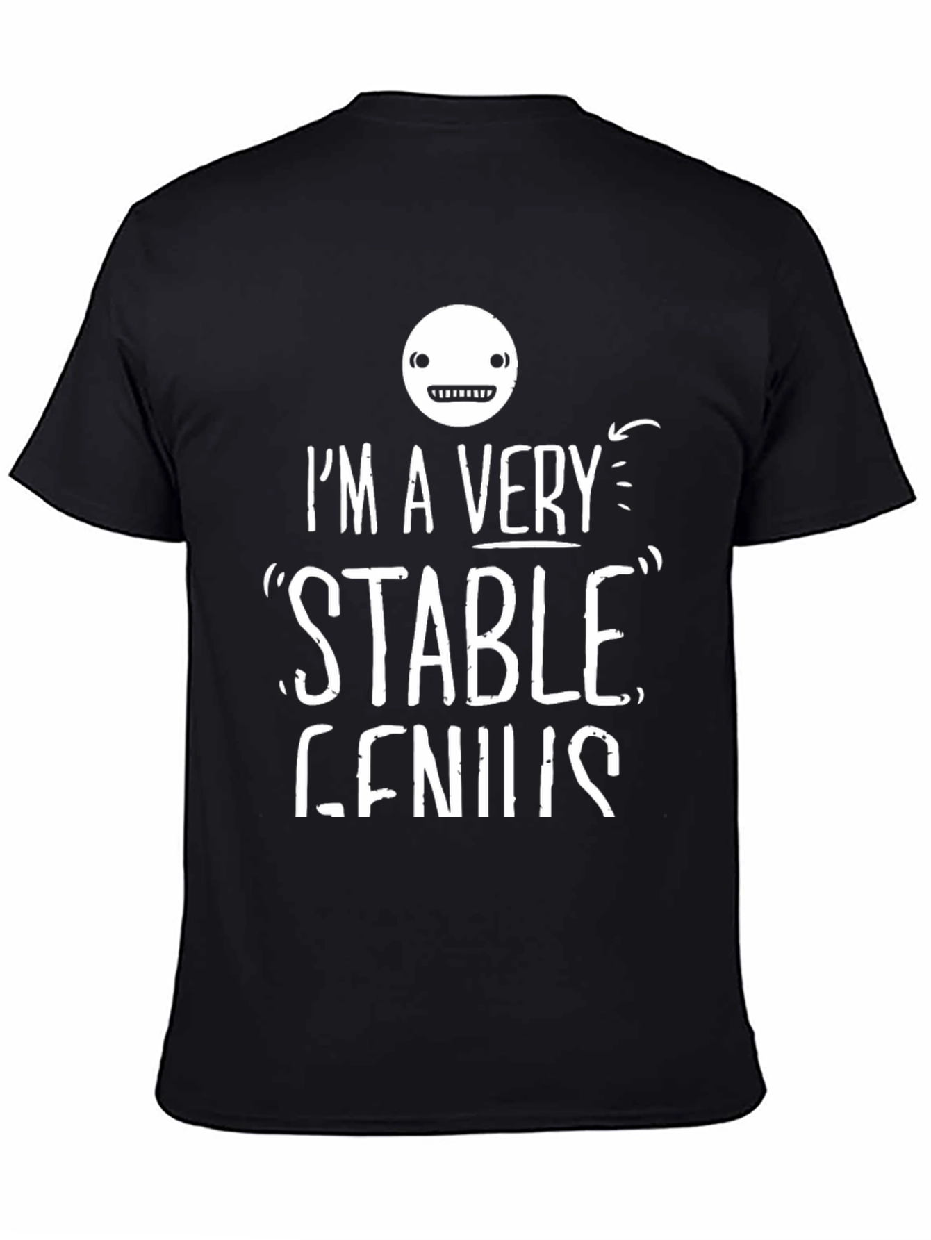 Im A Very Stable Genius T-Shirt