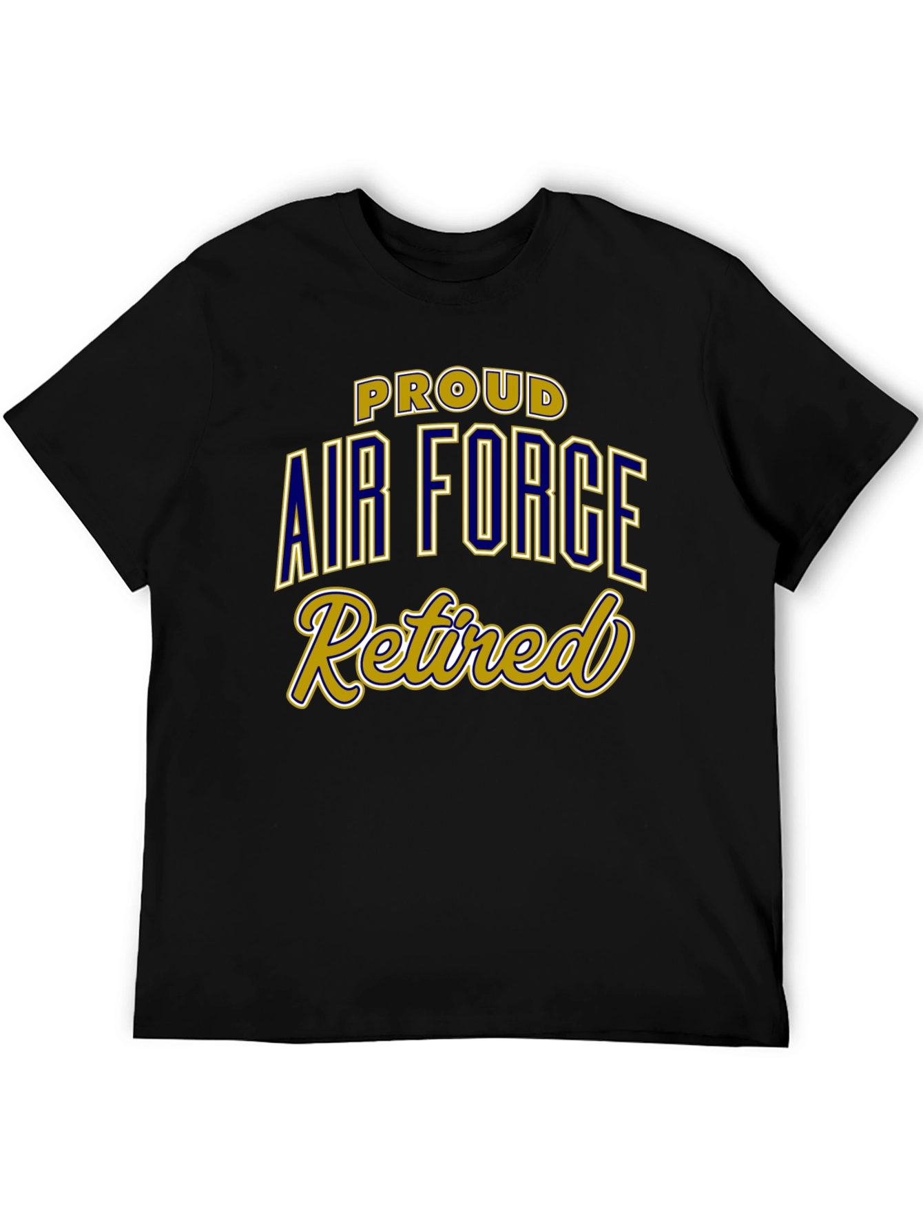 Proud Air Force Retired Black T-Shirt