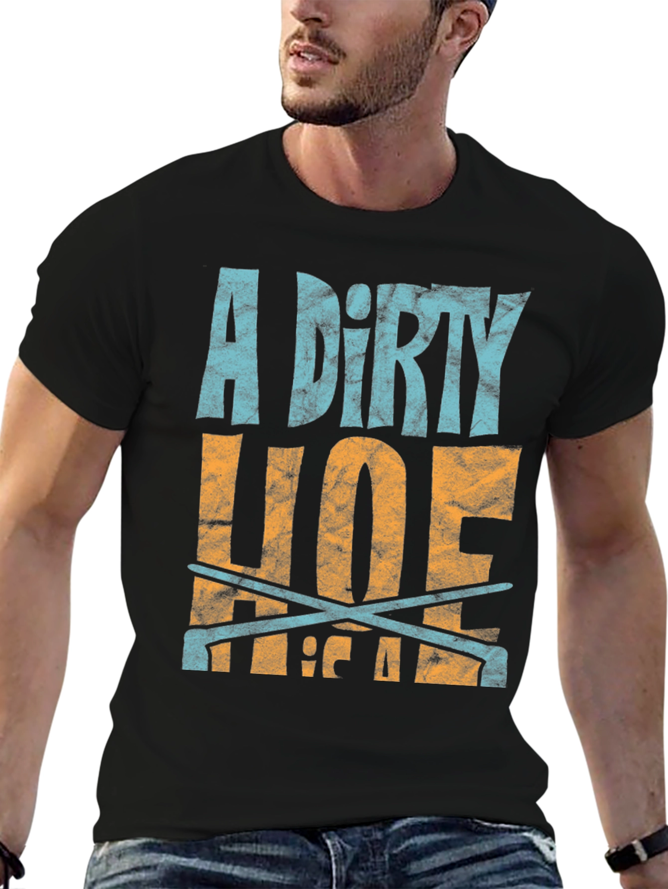 Dirty Hoe T-Shirt