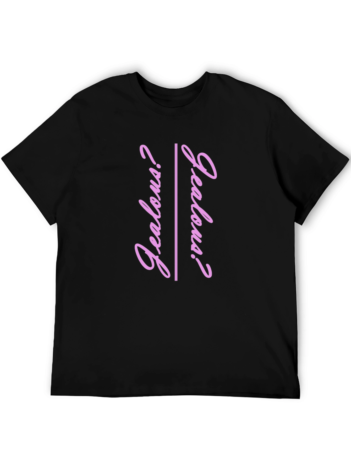 Jealous? Graphic Tee - Trendy Pink Text T-Shirt