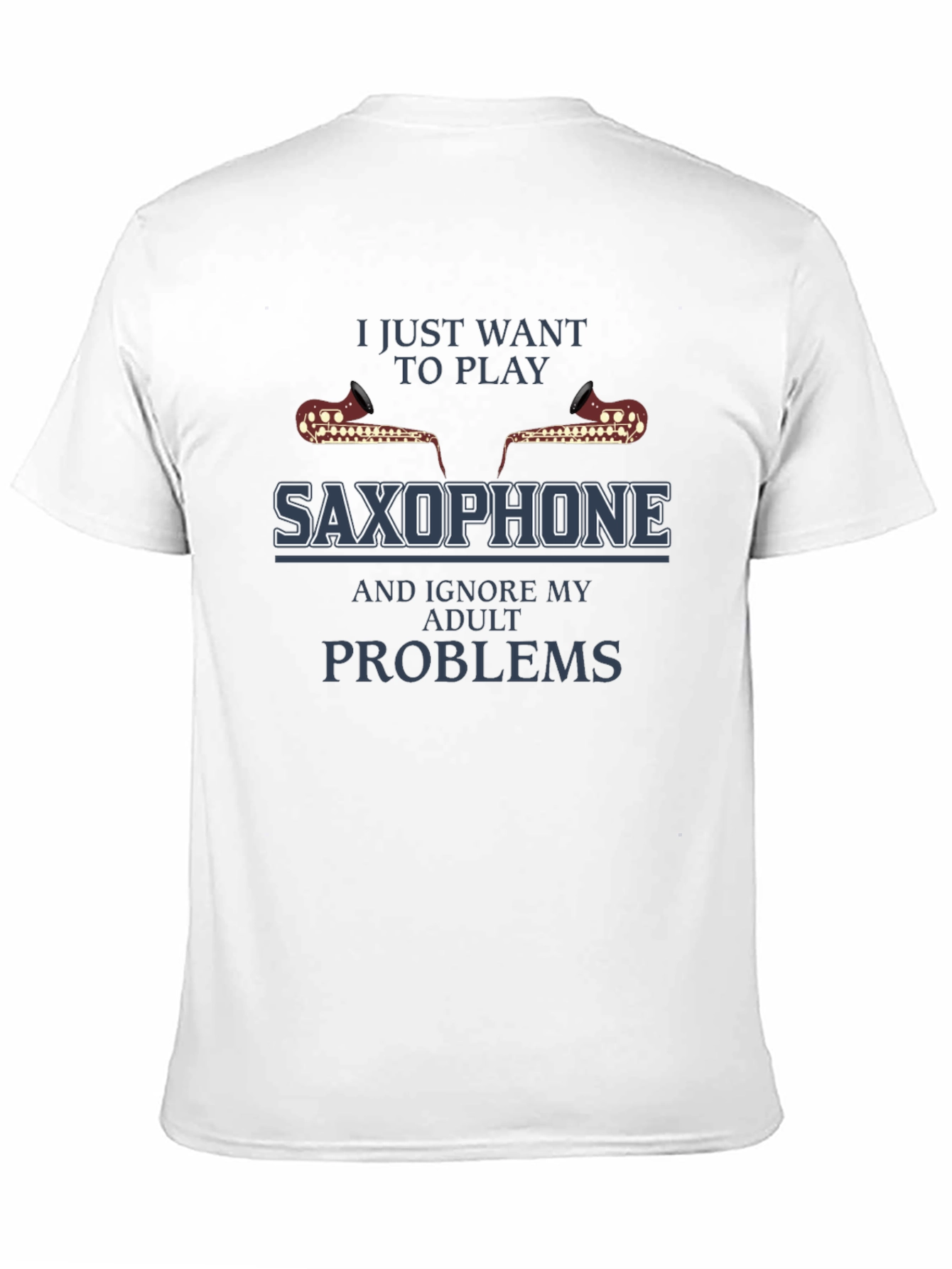 Saxophone Player T-Shirt - Ignore Adult Problems Tee