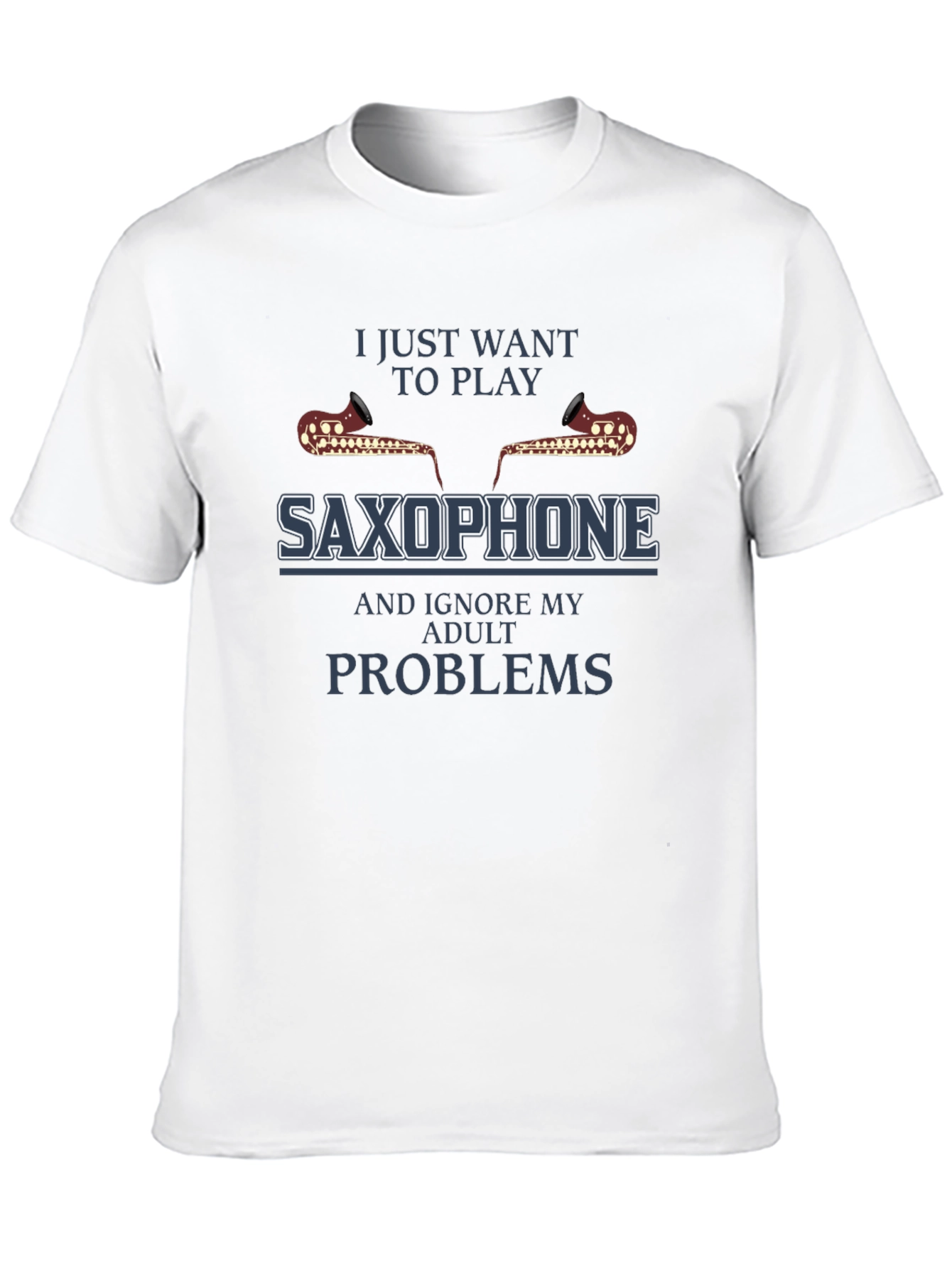 Saxophone Player T-Shirt - Ignore Adult Problems Tee