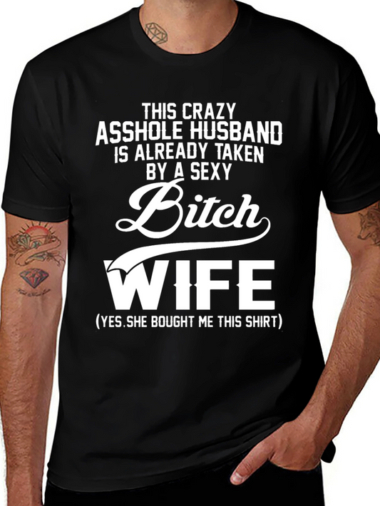 Crazy Husband Sexy Wife Novelty Graphic T-Shirt