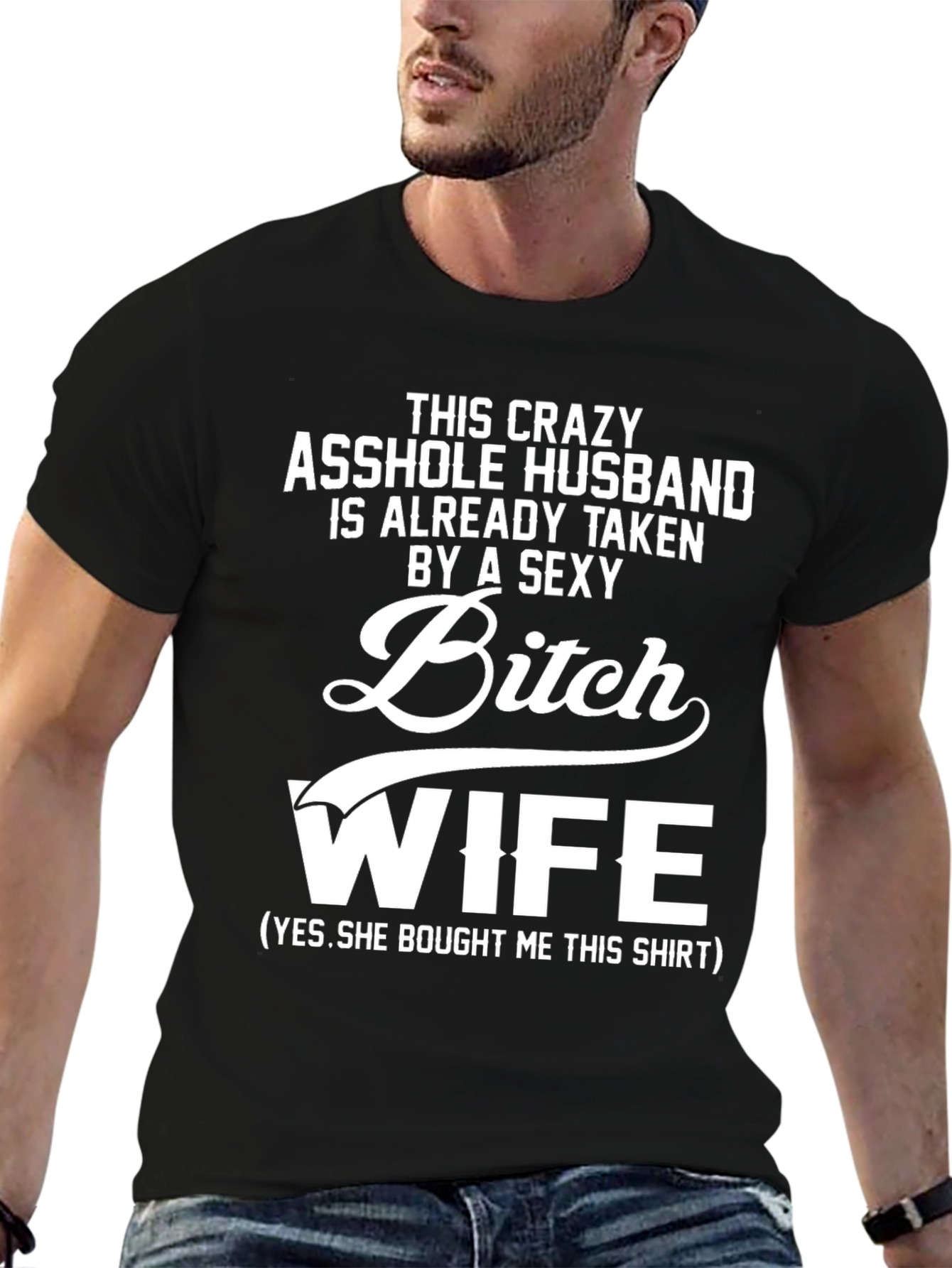 Crazy Husband Sexy Wife Novelty Graphic T-Shirt