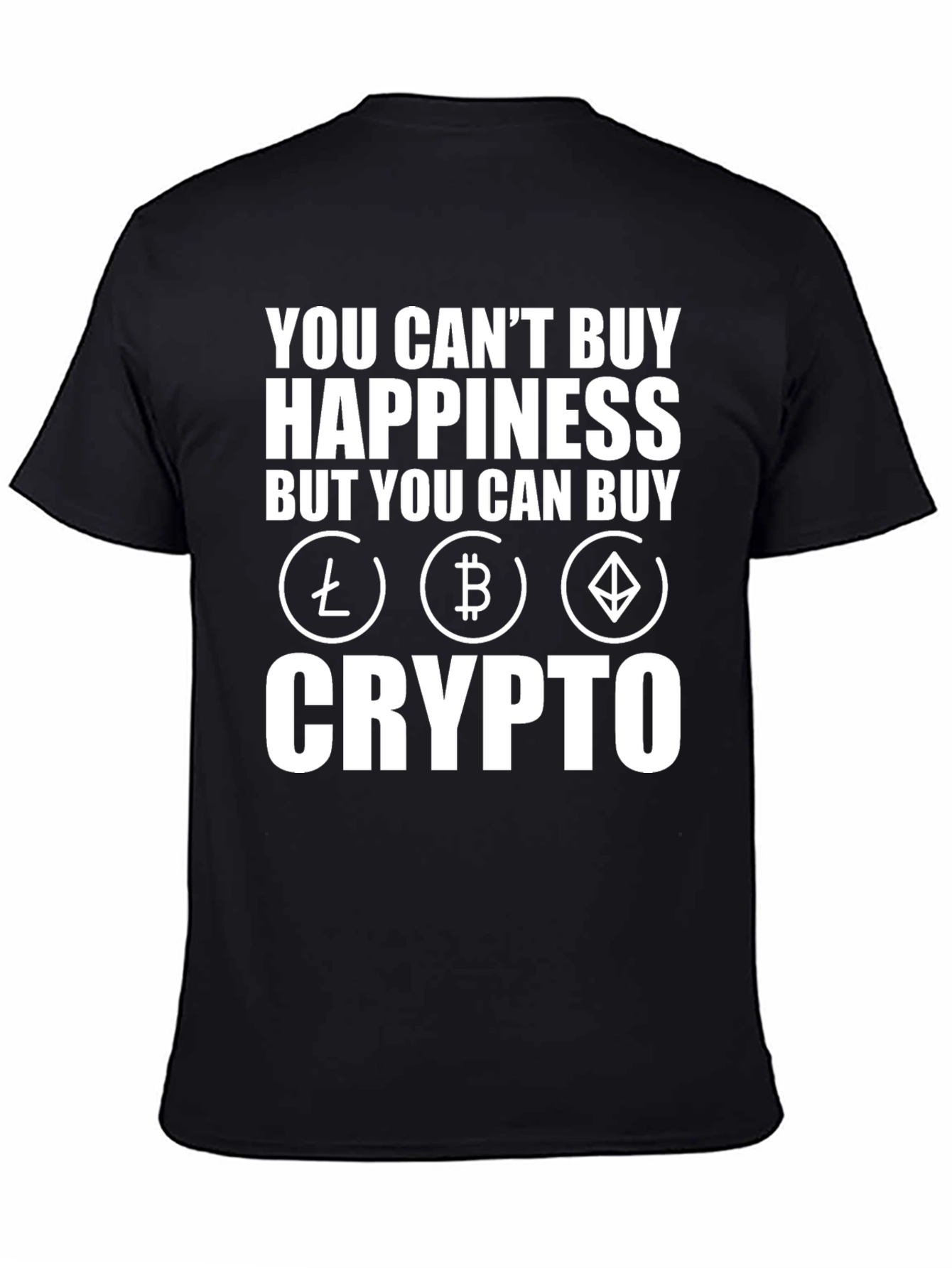 Crypto T-Shirt: Buy Crypto Buy Happiness!