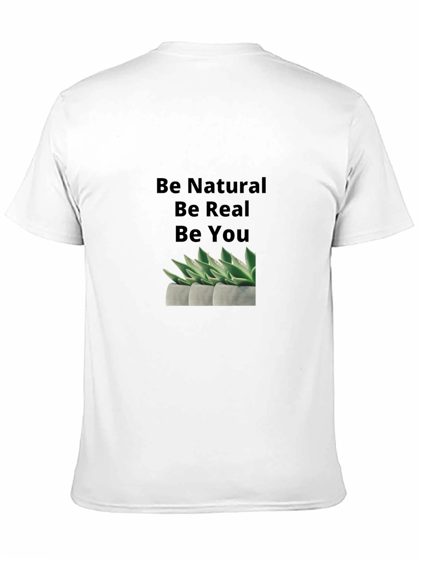 Be Natural Be Real Graphic Tee