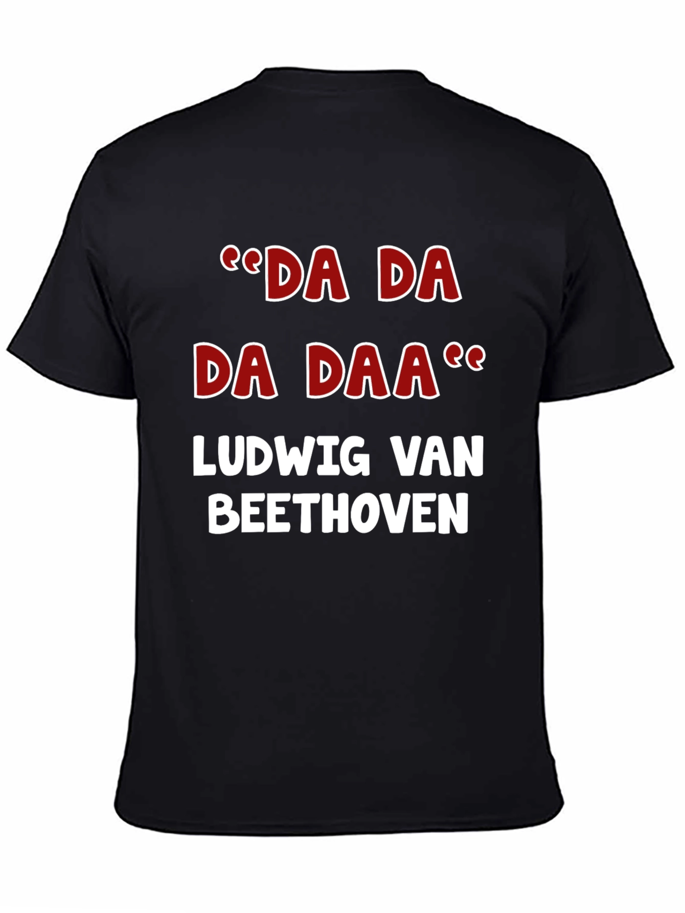Ludwig van Beethoven Da Da Daa T-Shirt