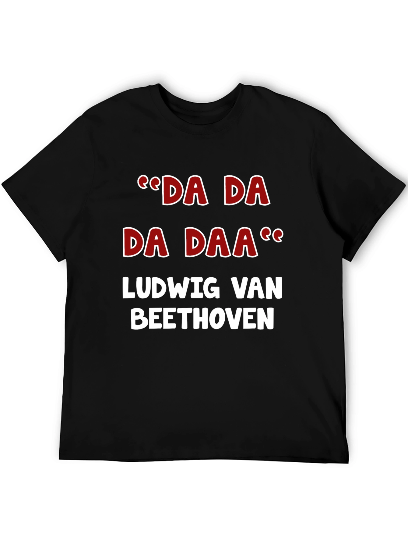 Ludwig van Beethoven Da Da Daa T-Shirt