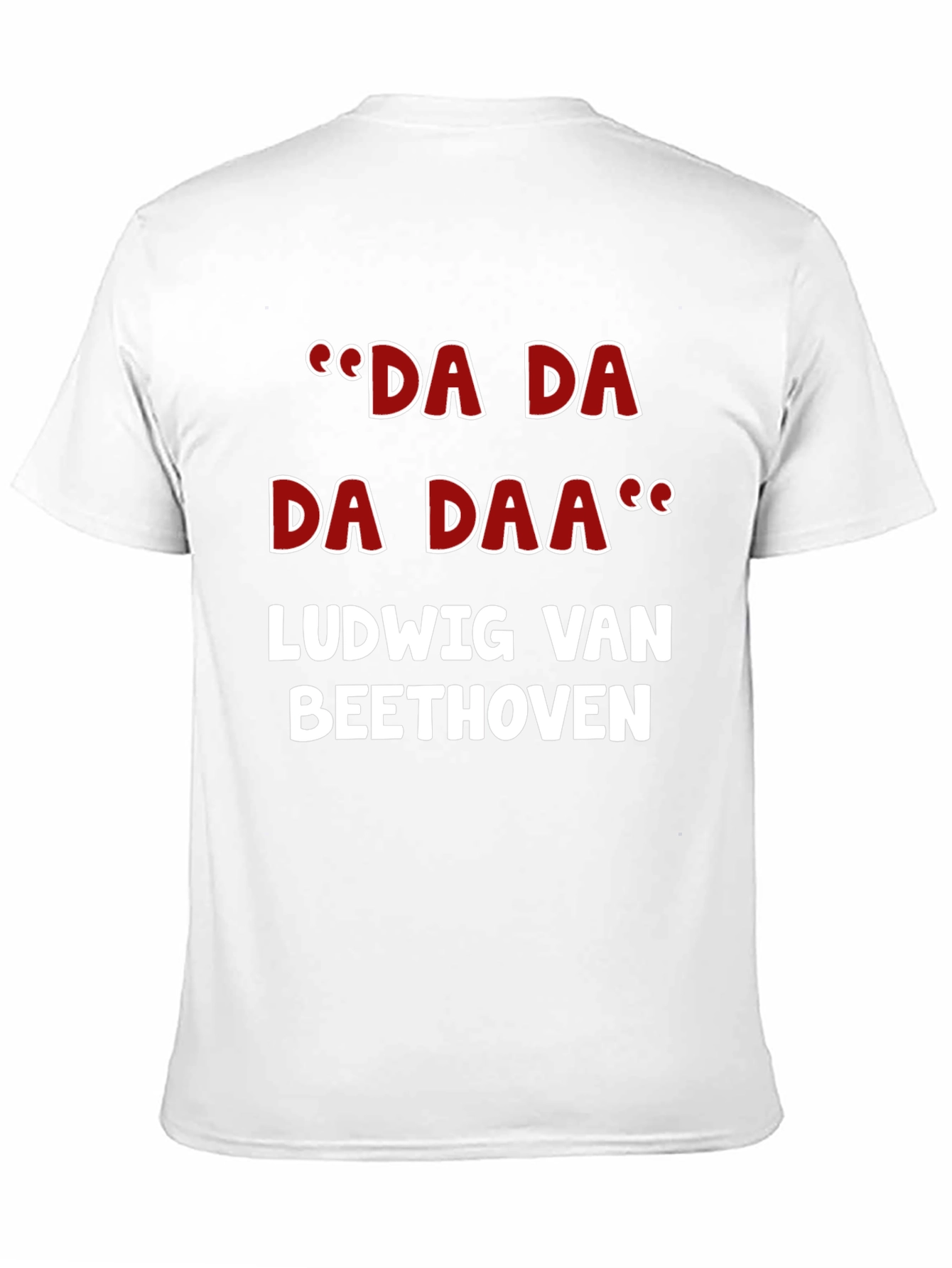 Ludwig van Beethoven Da Da Daa T-Shirt