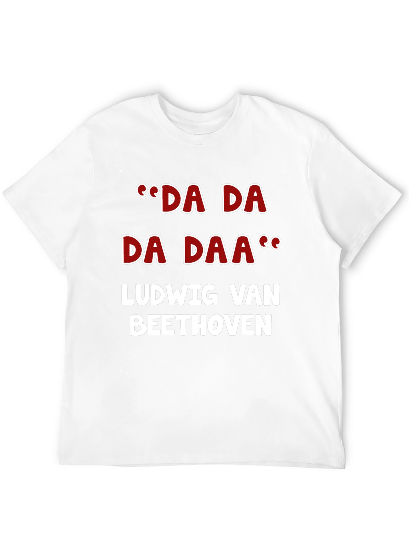 Ludwig van Beethoven Da Da Daa T-Shirt