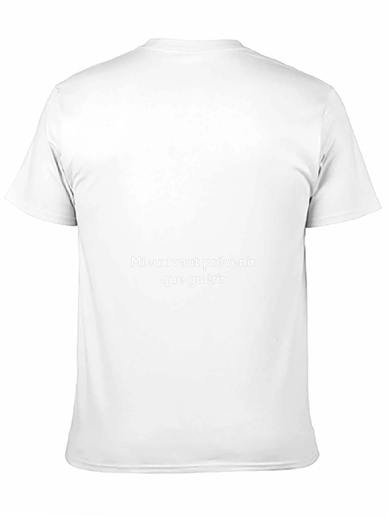 Preventative Care T-Shirt - French Proverb