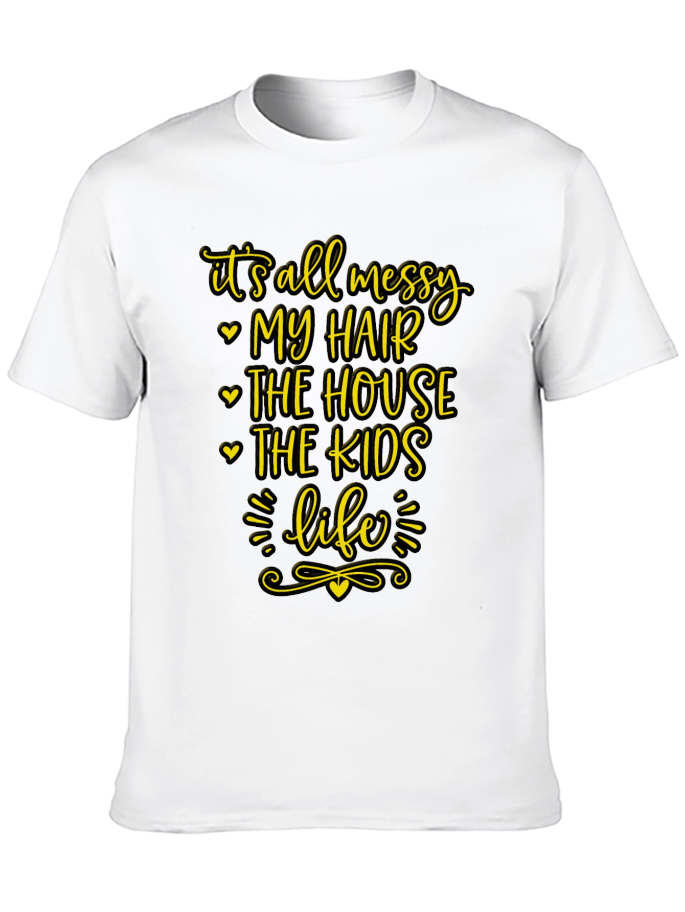 Messy Life Tee - Funny Graphic T-Shirt