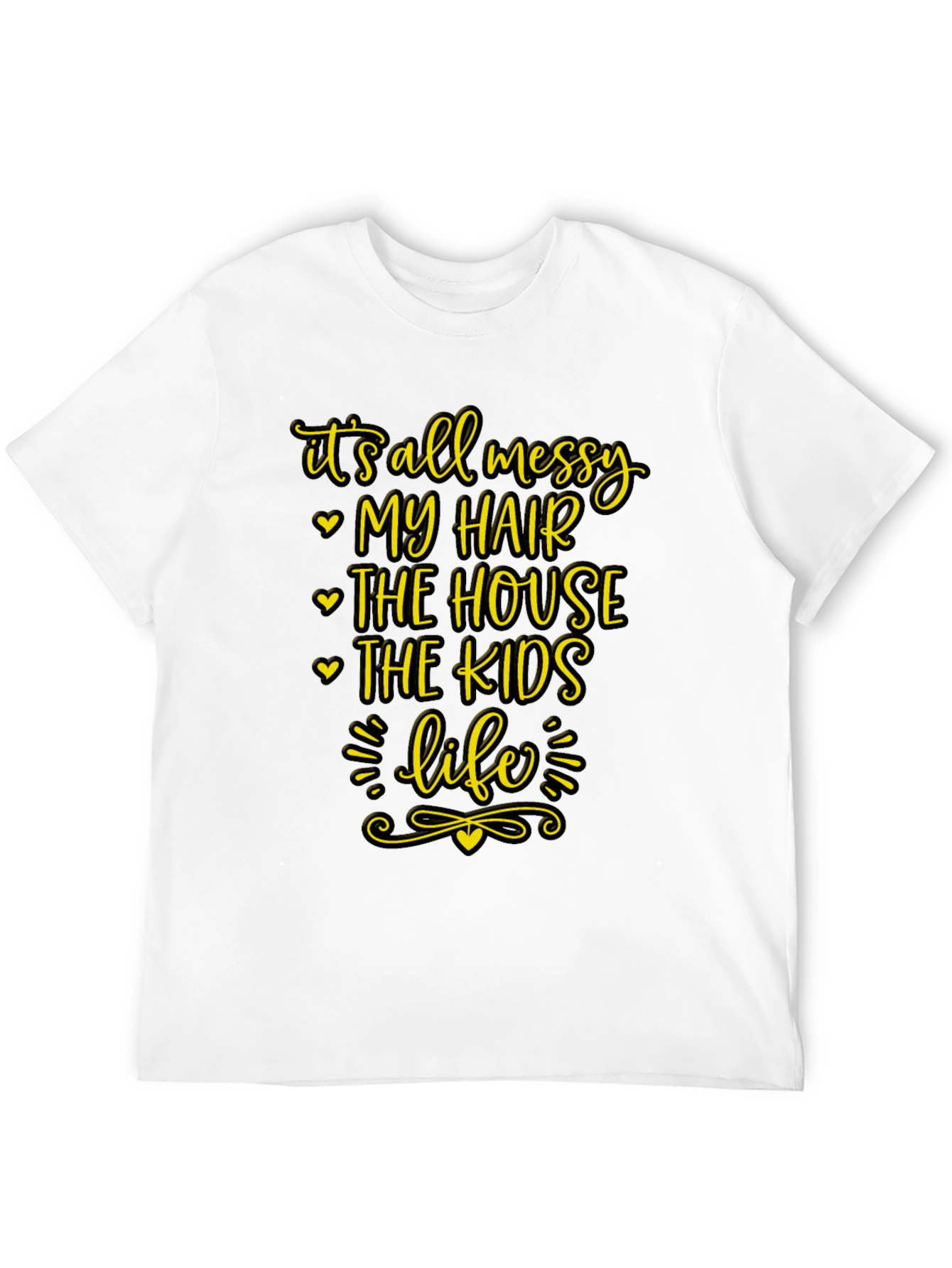 Messy Life Tee - Funny Graphic T-Shirt