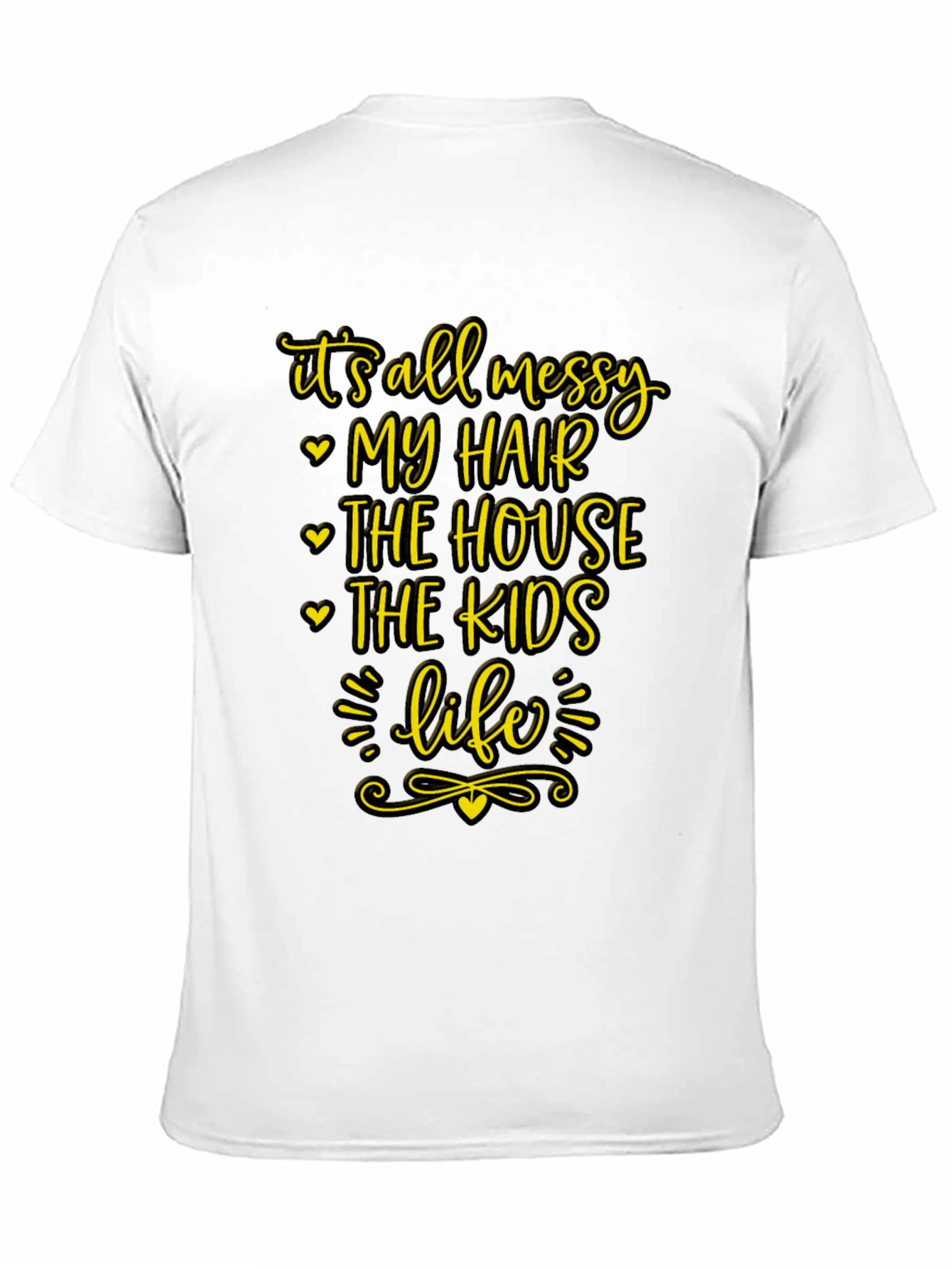 Messy Life Tee - Funny Graphic T-Shirt