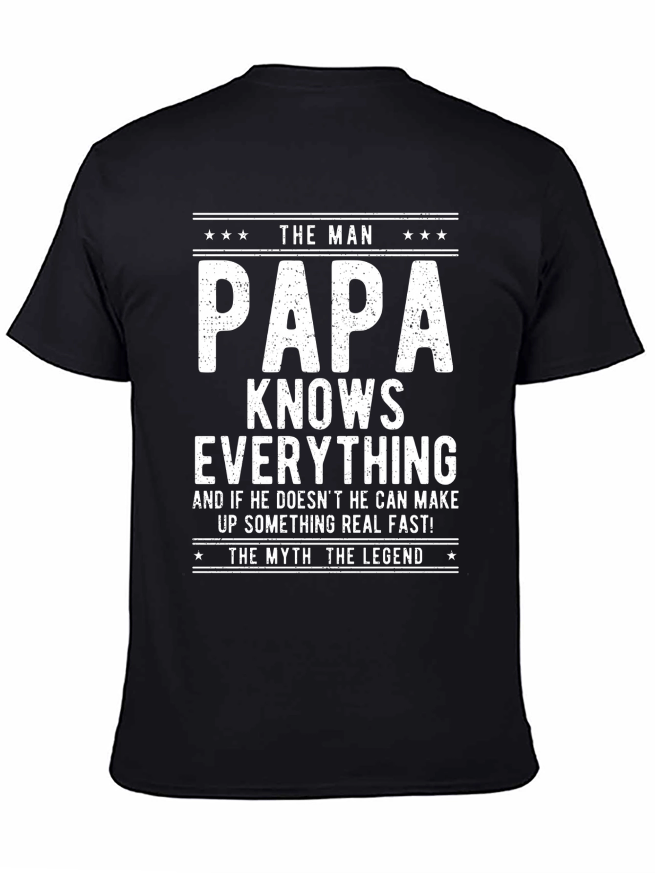 The Man Papa Knows Everything T-Shirt