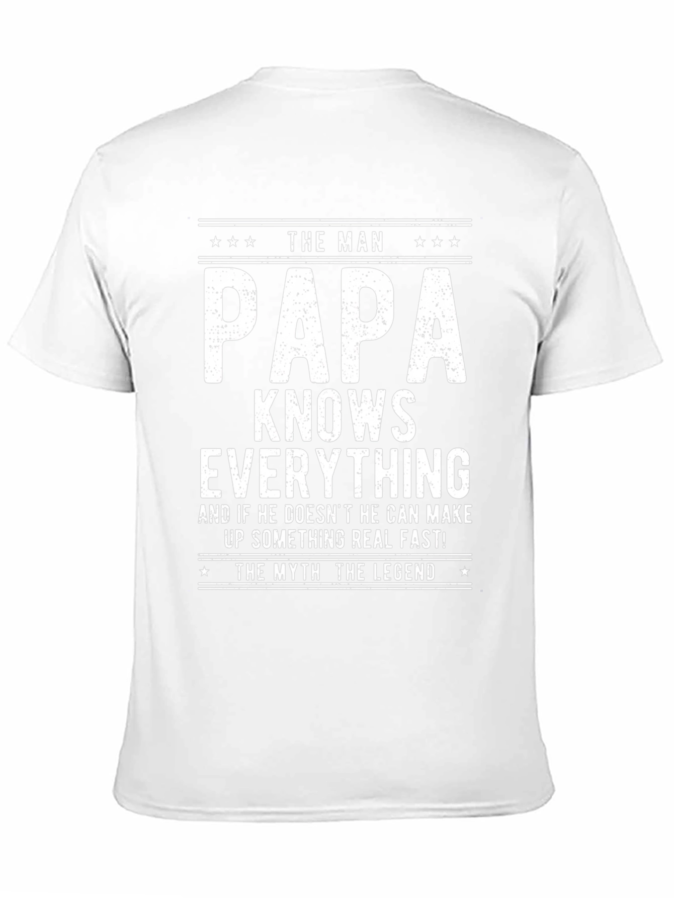 The Man Papa Knows Everything T-Shirt