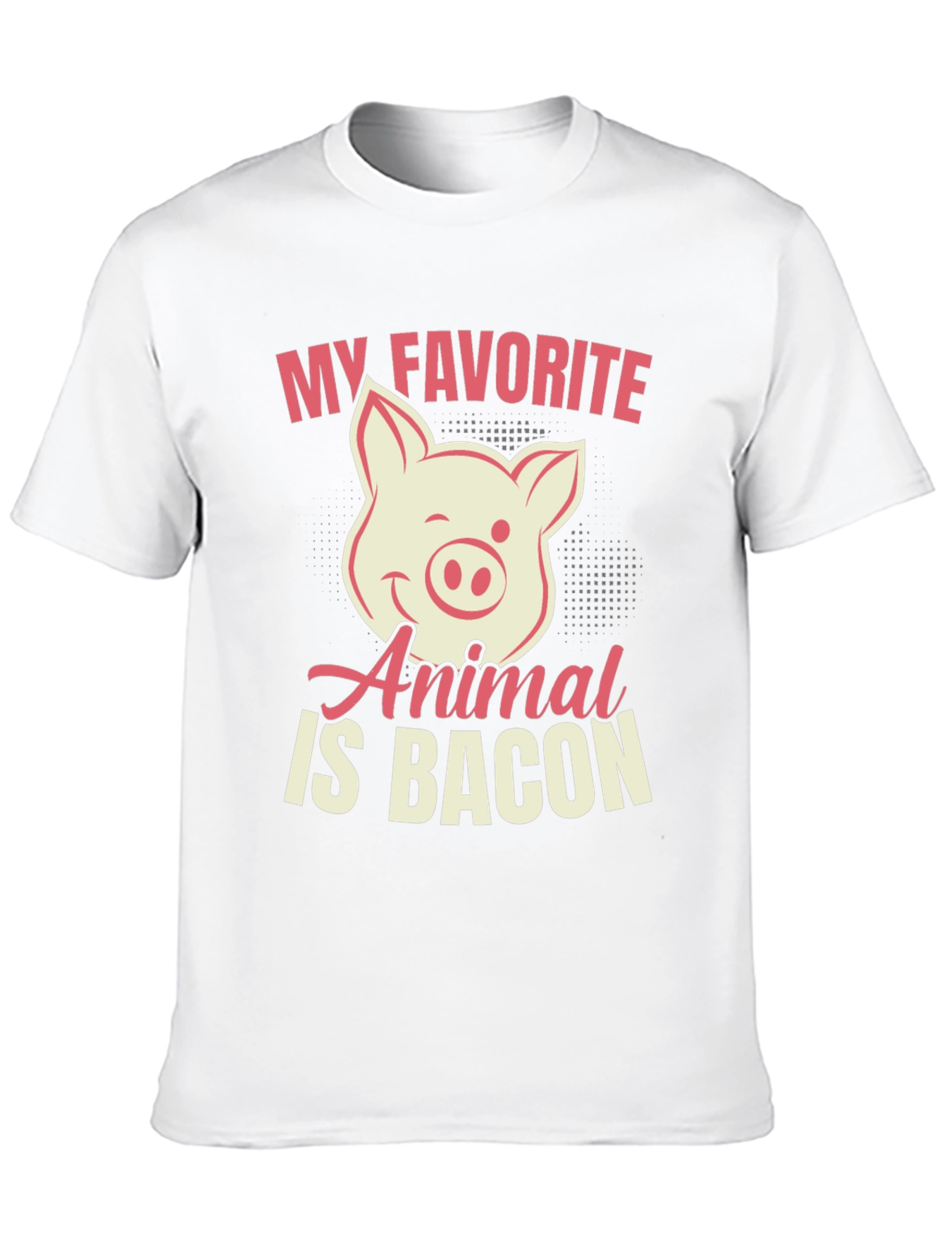 My Favorite Animal Is Bacon Pig Graphic T-Shirt