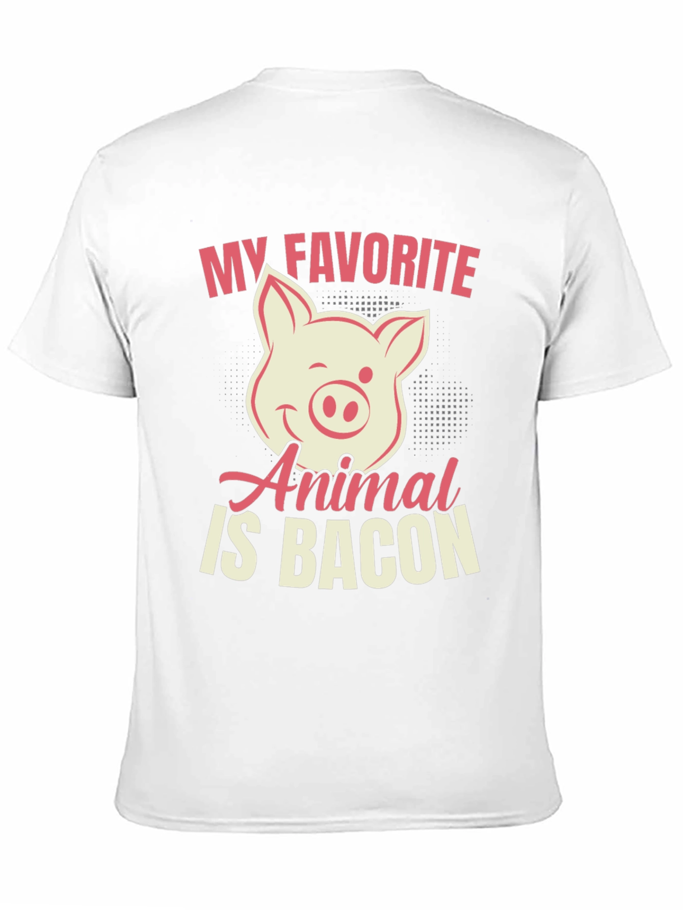 My Favorite Animal Is Bacon Pig Graphic T-Shirt