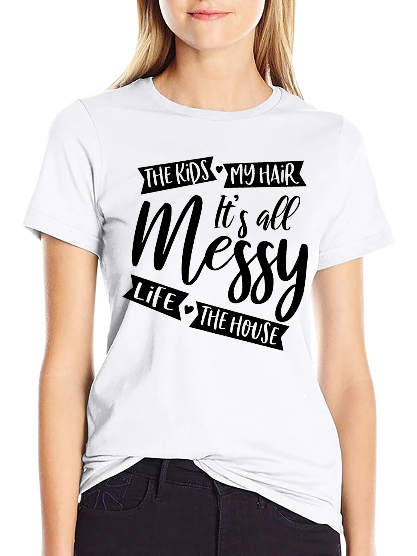 Messy Life T-Shirt - For Moms & Dads