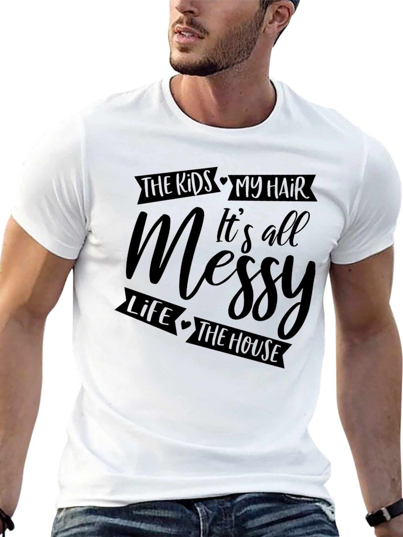 Messy Life T-Shirt - For Moms & Dads